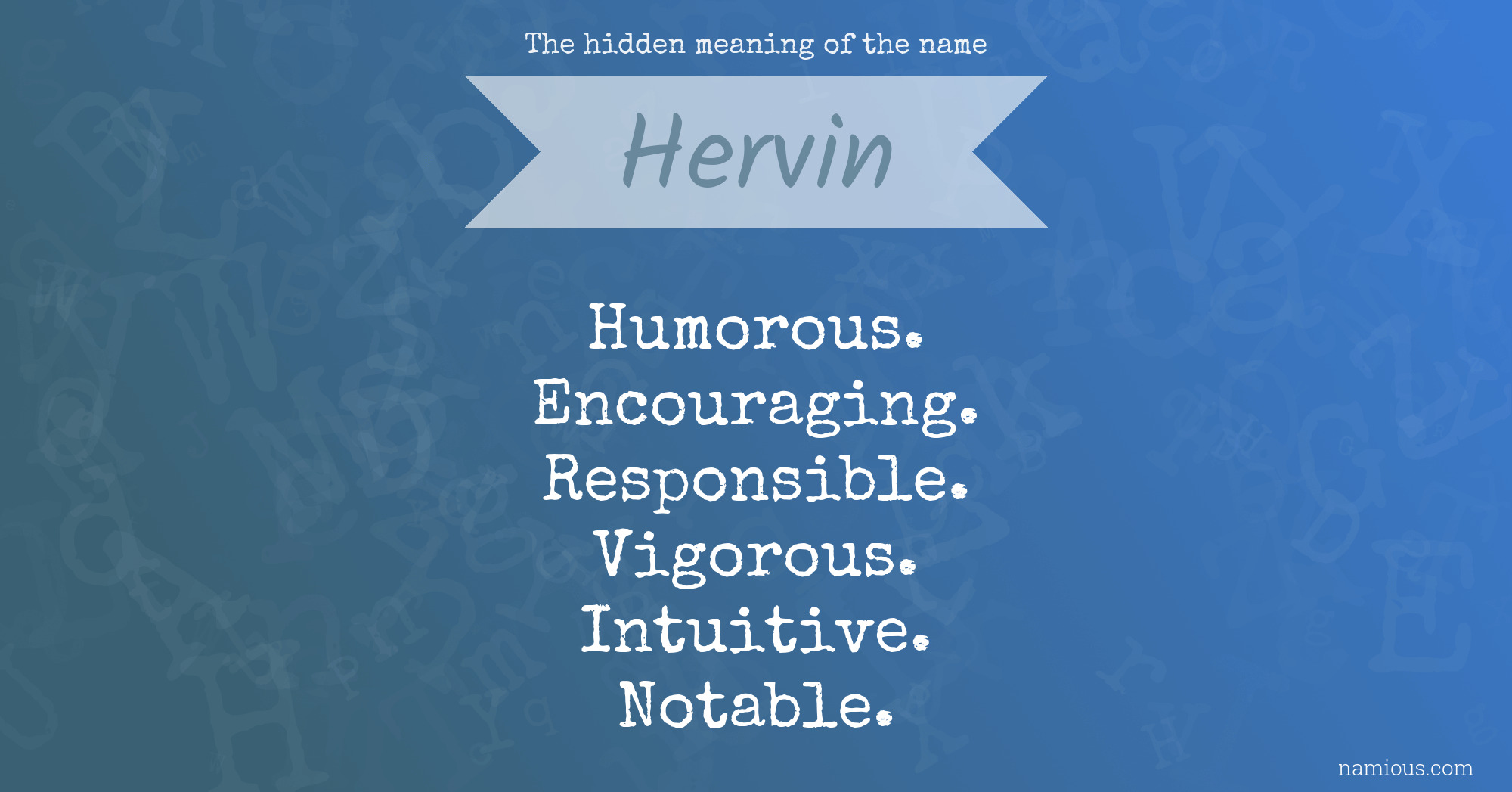 The hidden meaning of the name Hervin