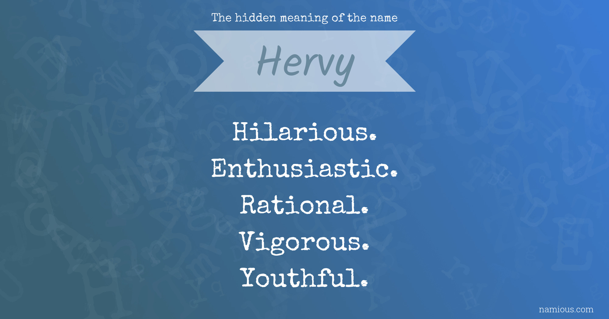 The hidden meaning of the name Hervy