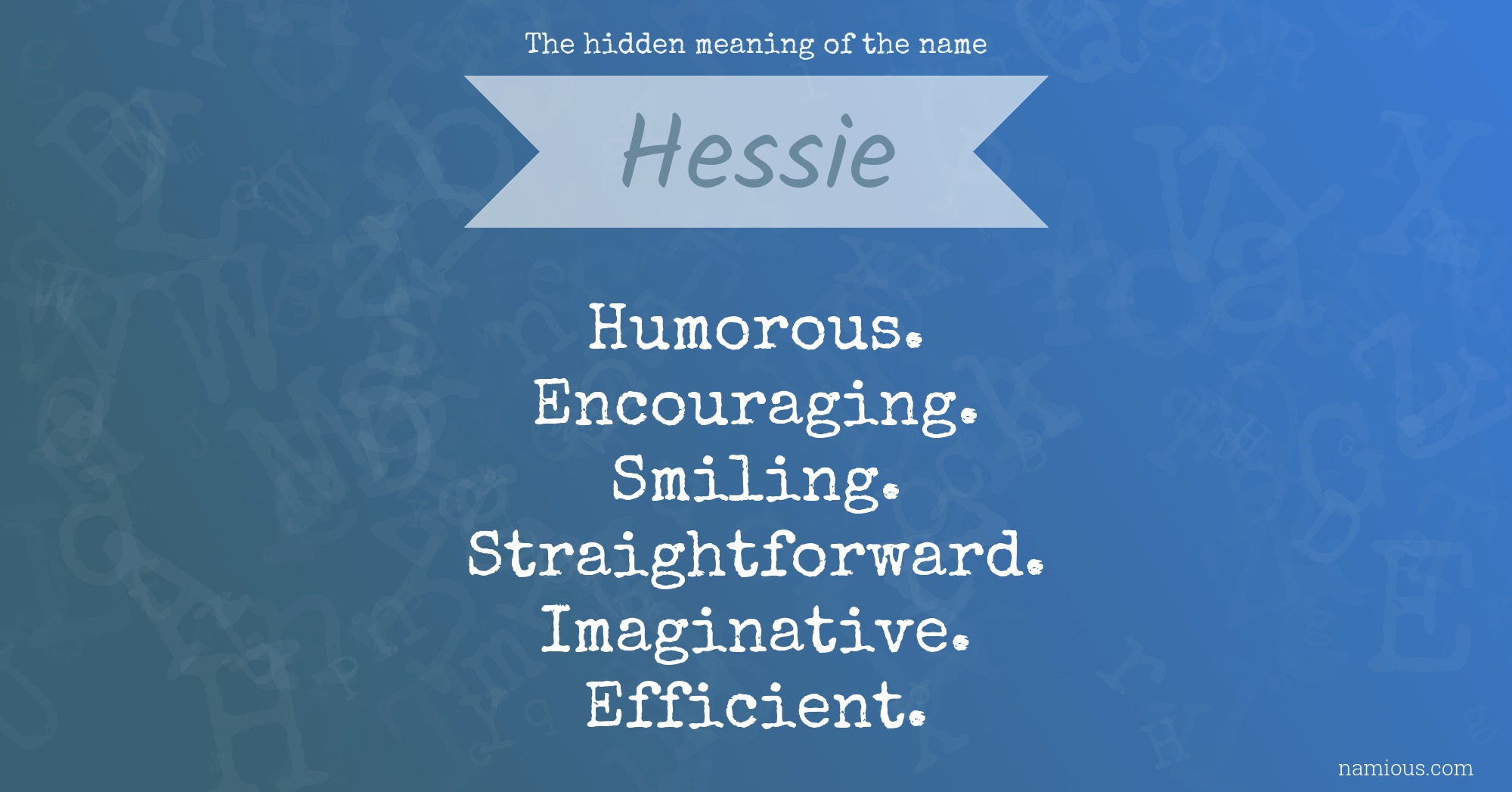 The hidden meaning of the name Hessie