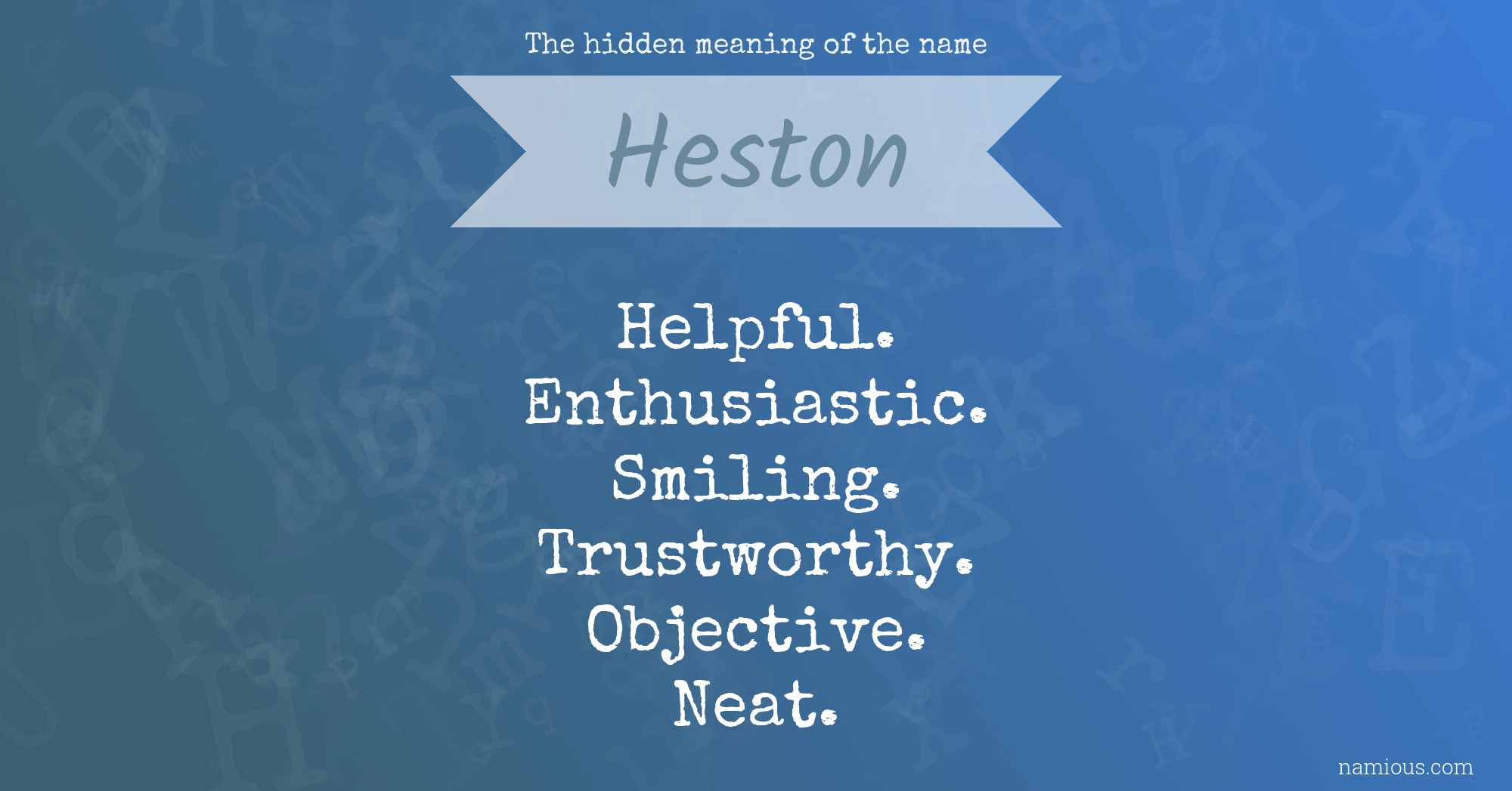 The hidden meaning of the name Heston