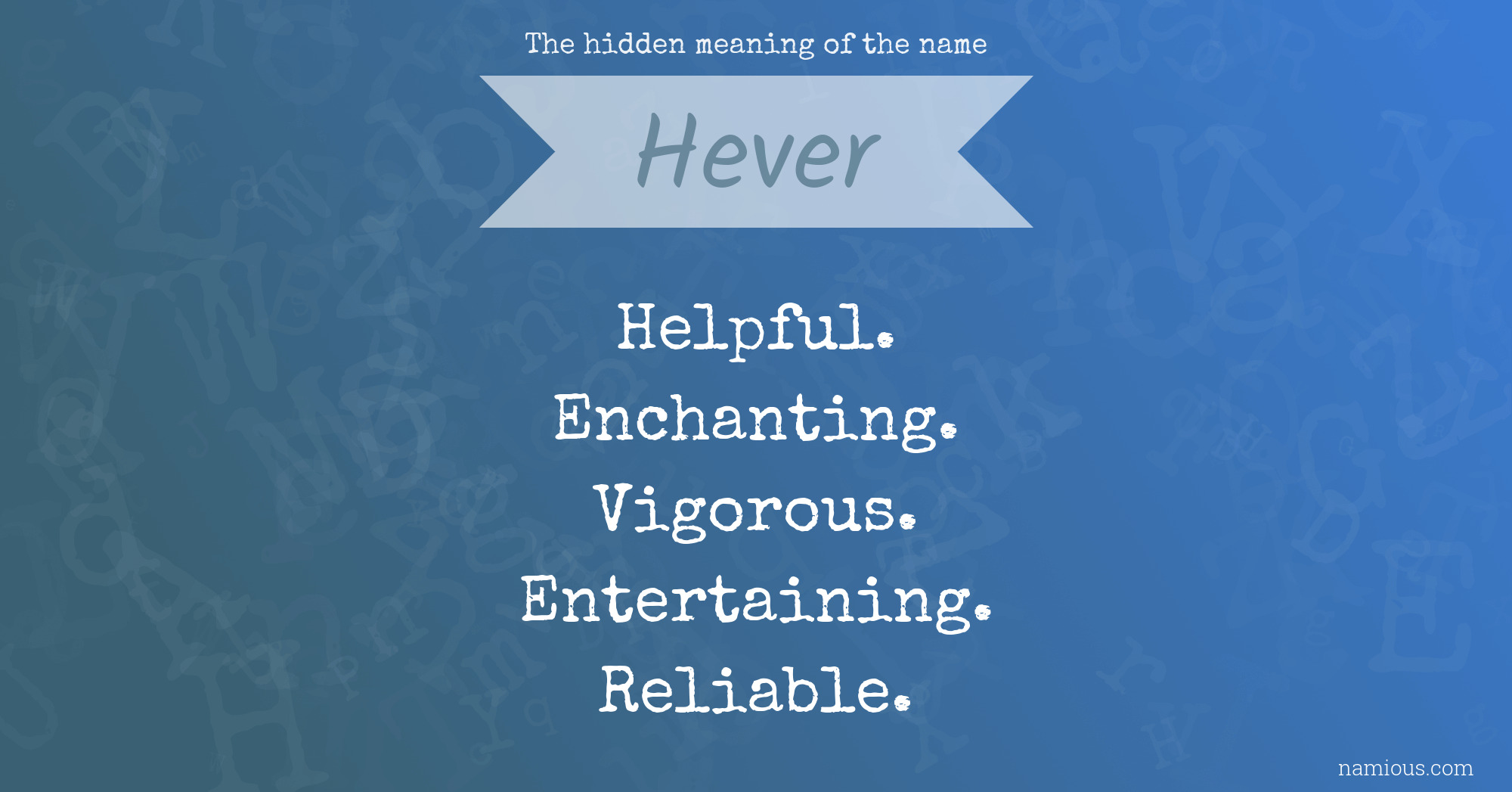 The hidden meaning of the name Hever