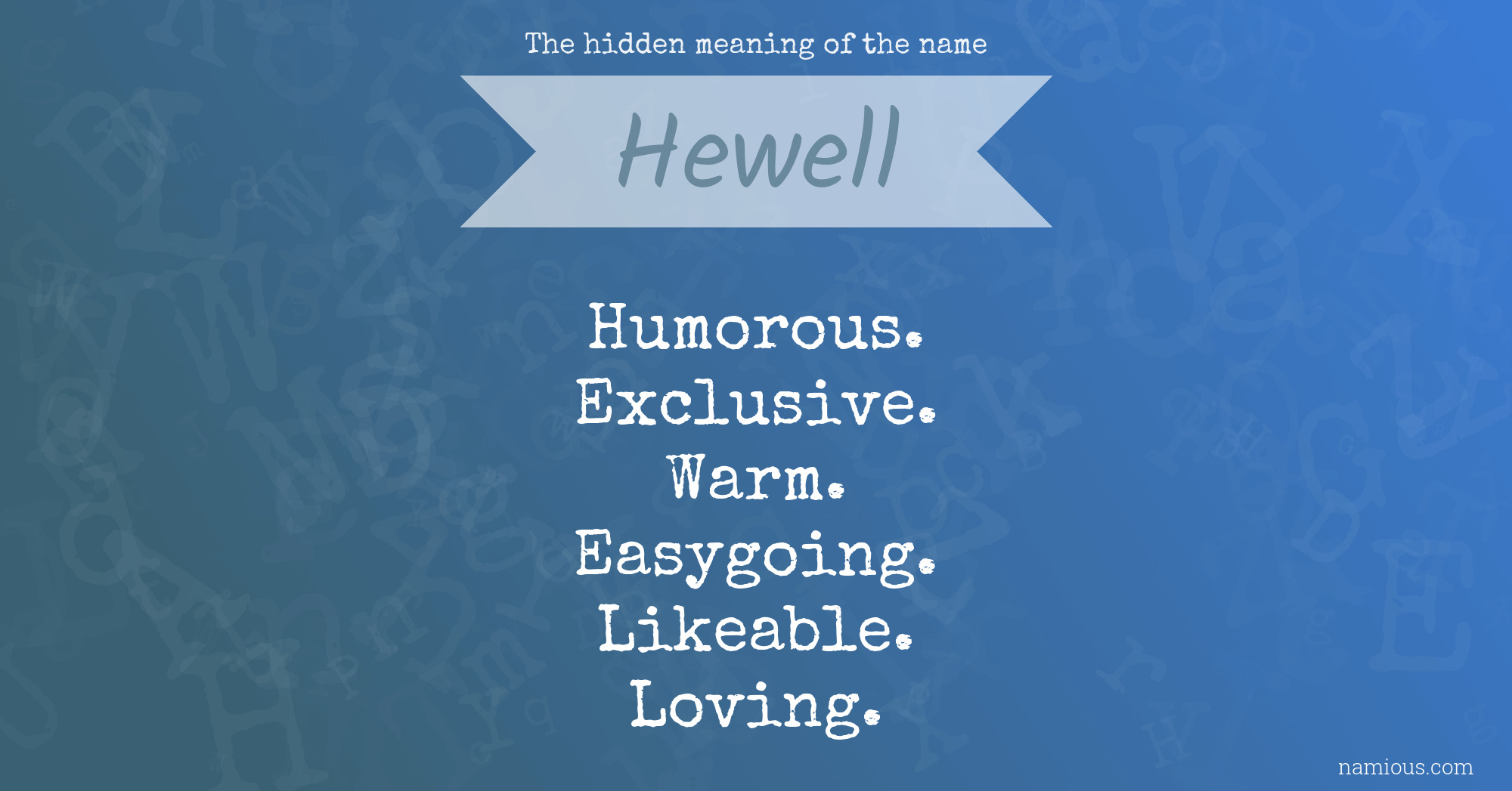 The hidden meaning of the name Hewell