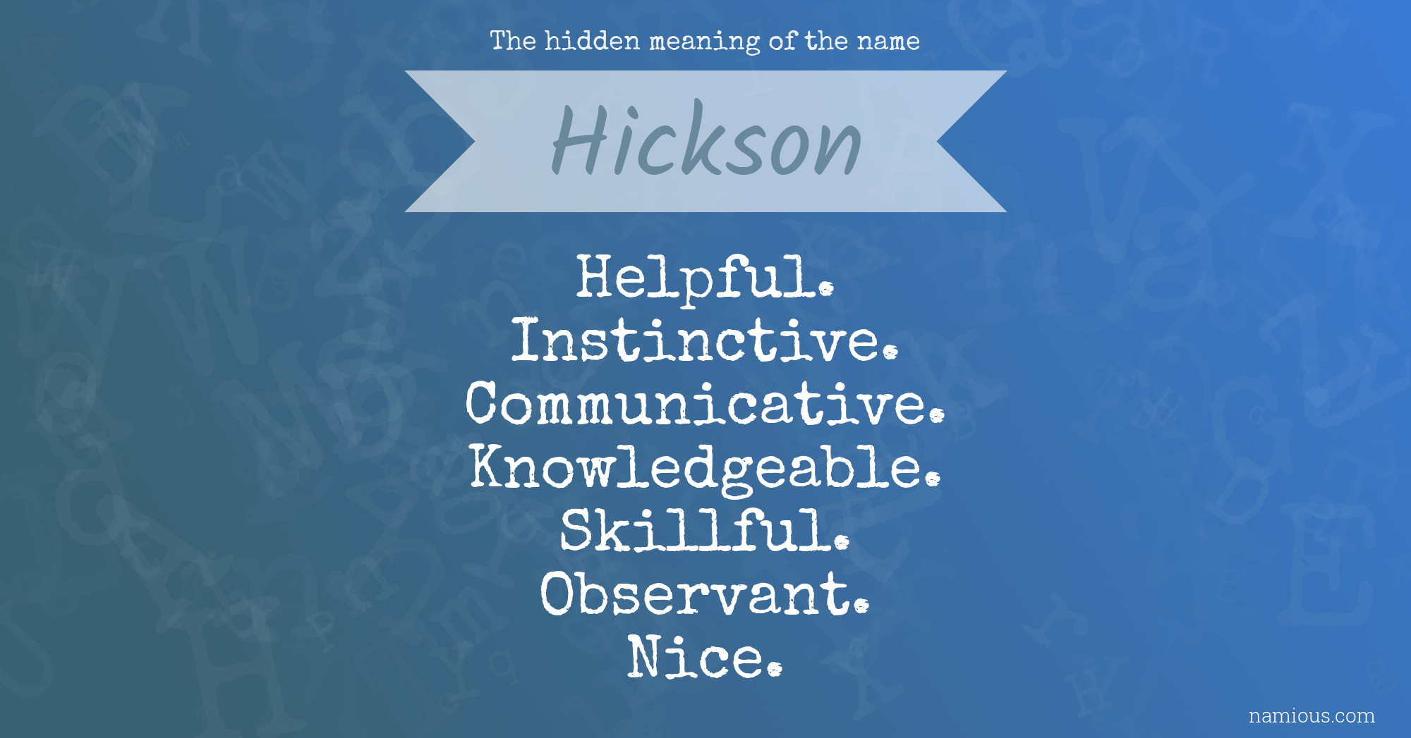 The hidden meaning of the name Hickson