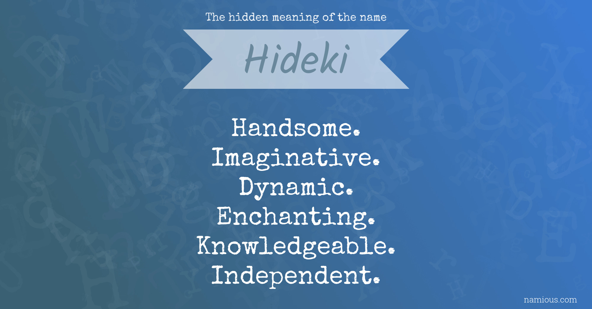 The hidden meaning of the name Hideki