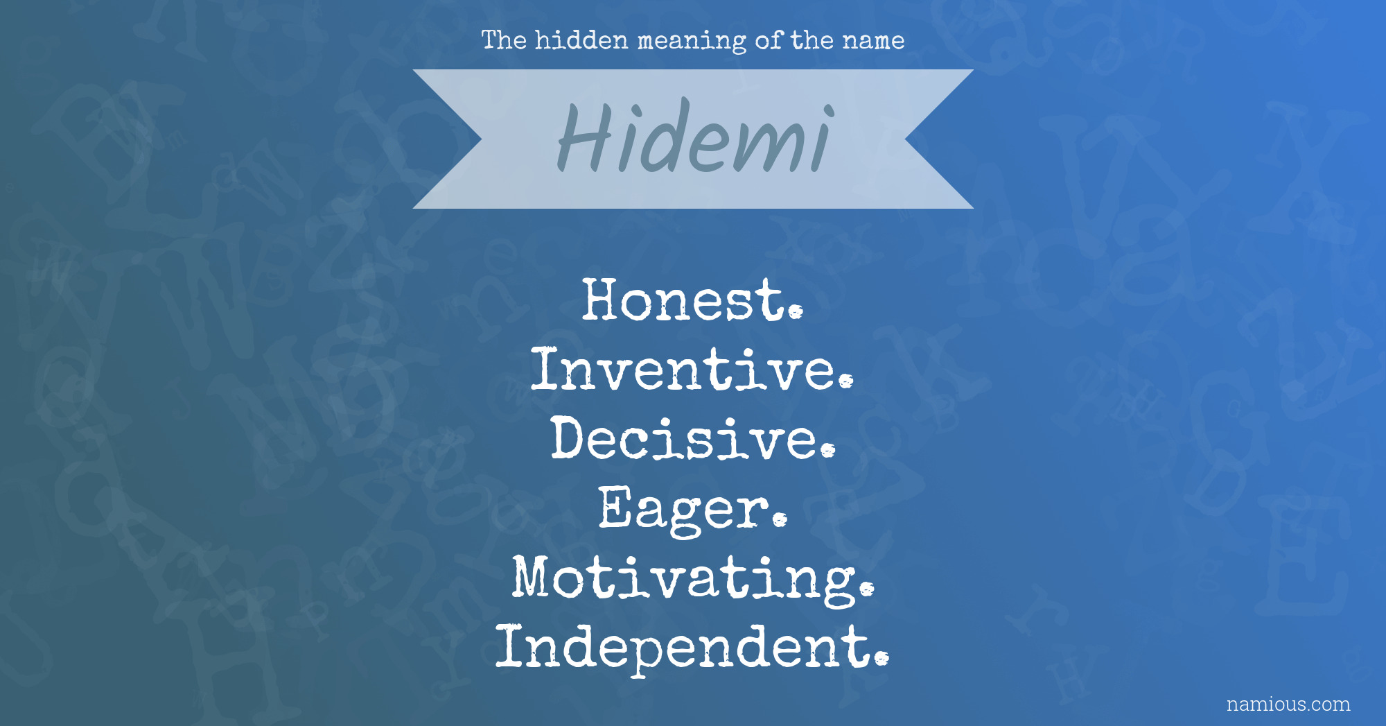 The hidden meaning of the name Hidemi