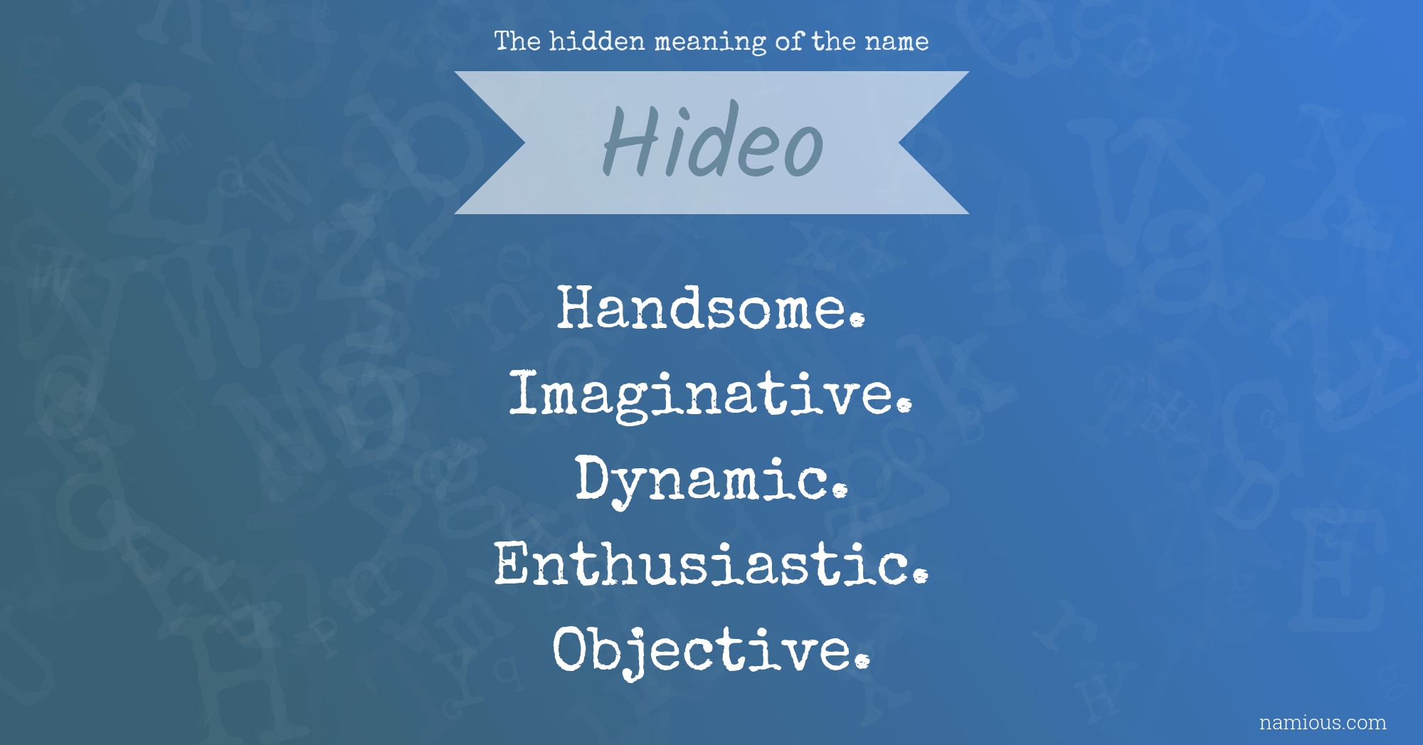 The hidden meaning of the name Hideo