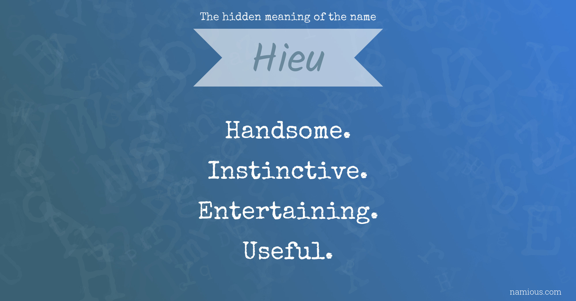 The hidden meaning of the name Hieu