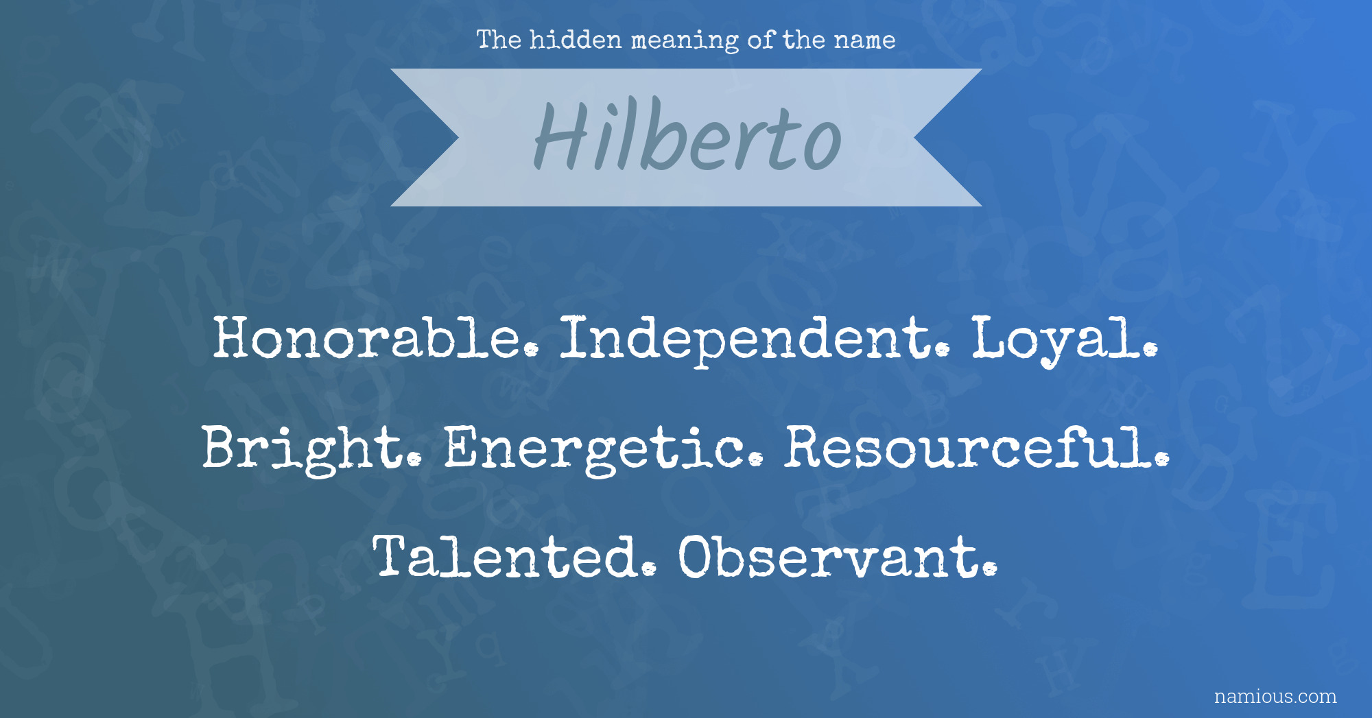 The hidden meaning of the name Hilberto