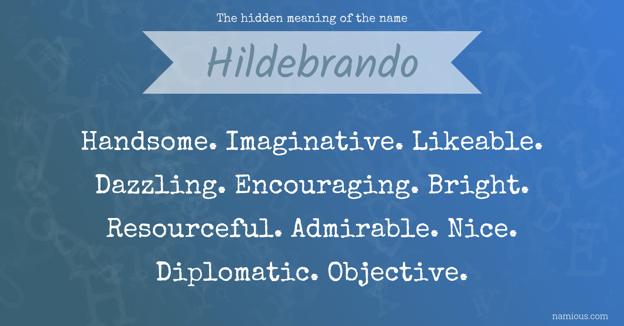 The hidden meaning of the name Hildebrando