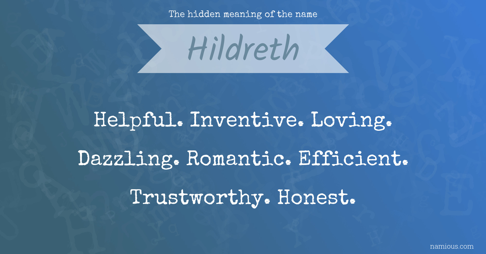 The hidden meaning of the name Hildreth