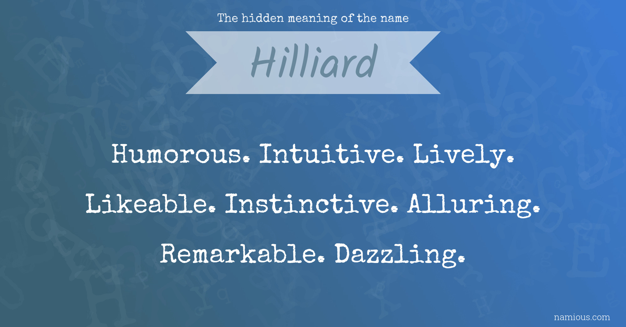 The hidden meaning of the name Hilliard