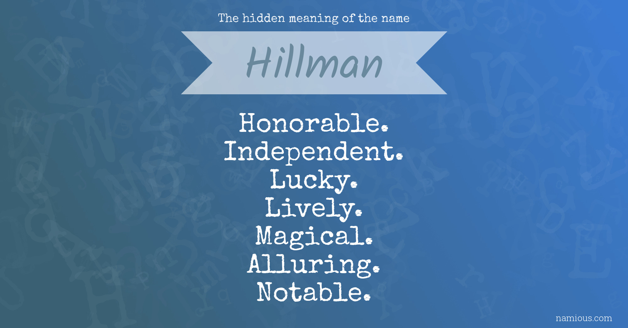 The hidden meaning of the name Hillman
