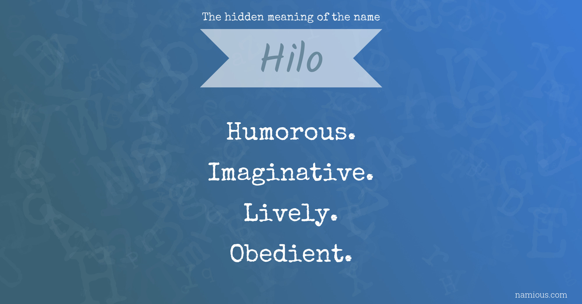 The hidden meaning of the name Hilo