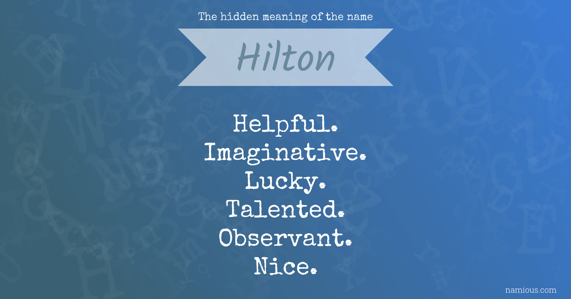 The hidden meaning of the name Hilton