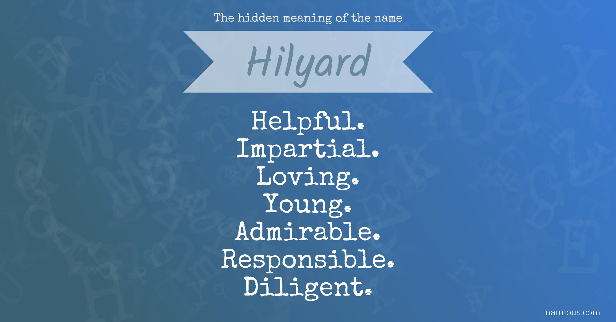 The hidden meaning of the name Hilyard