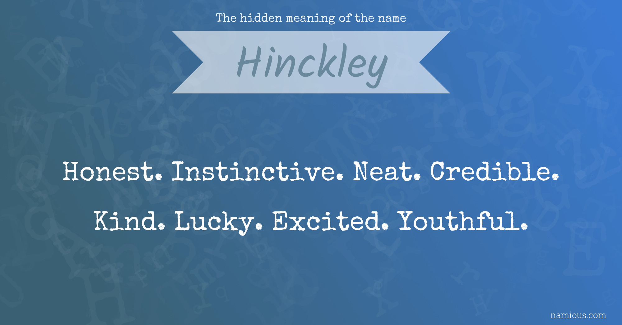 The hidden meaning of the name Hinckley