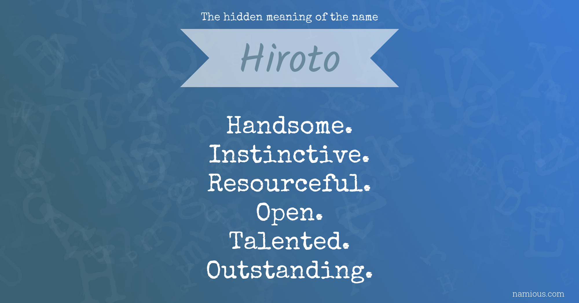 The hidden meaning of the name Hiroto