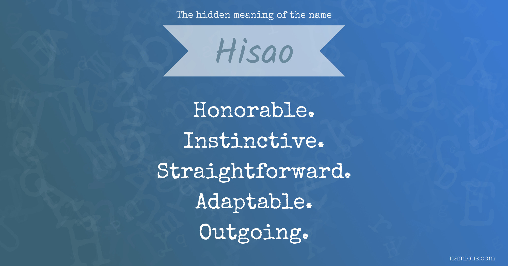 The hidden meaning of the name Hisao