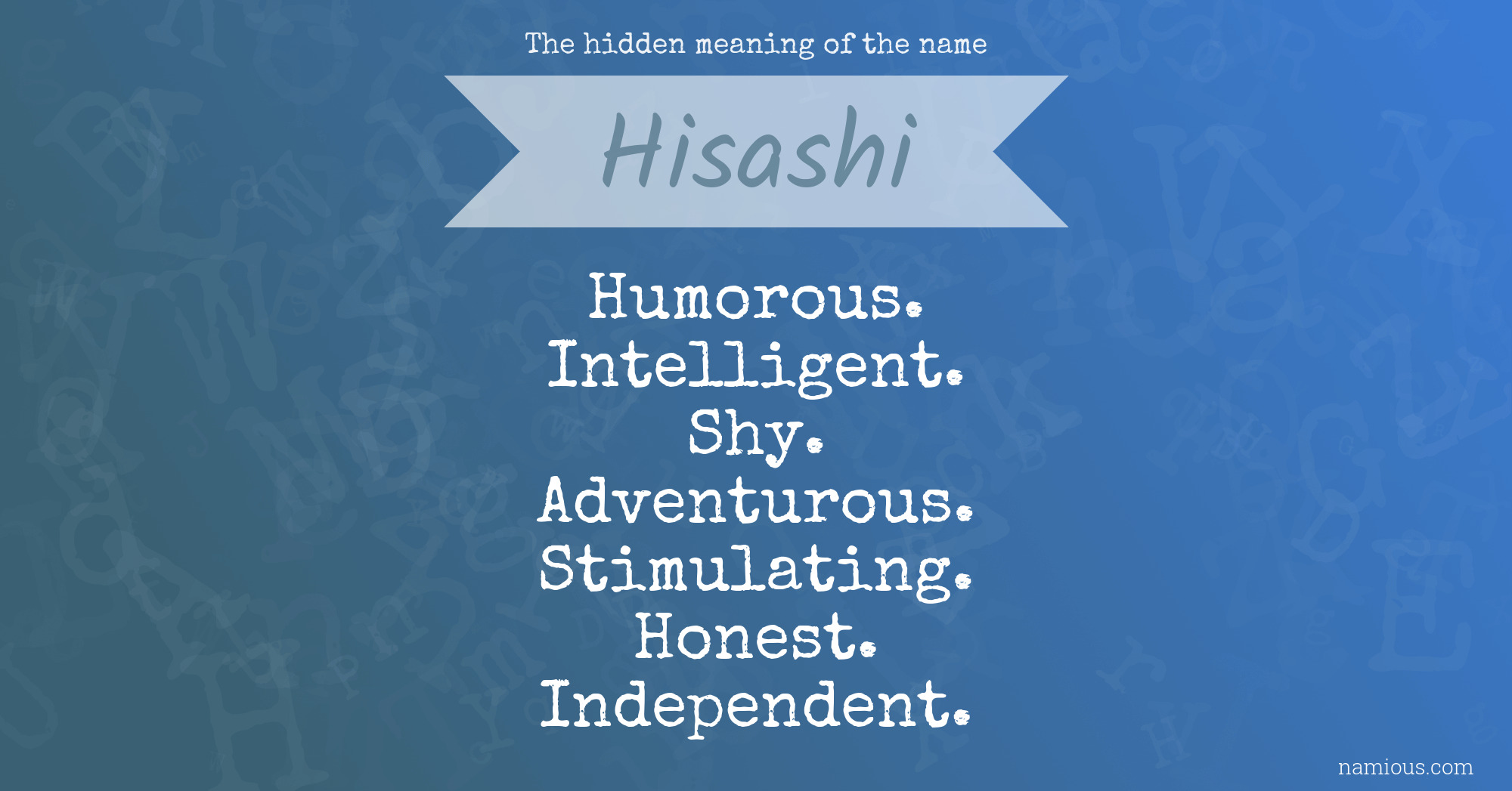 The hidden meaning of the name Hisashi