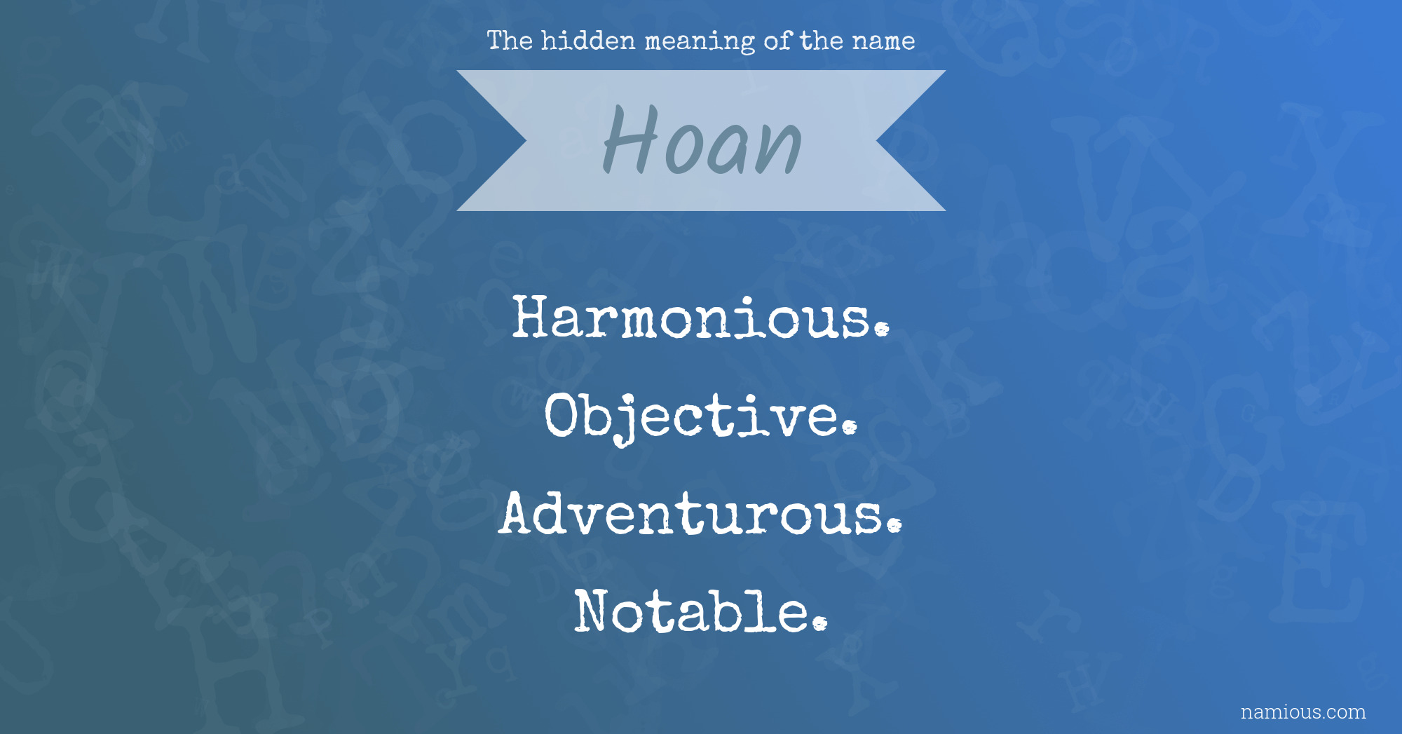 The hidden meaning of the name Hoan