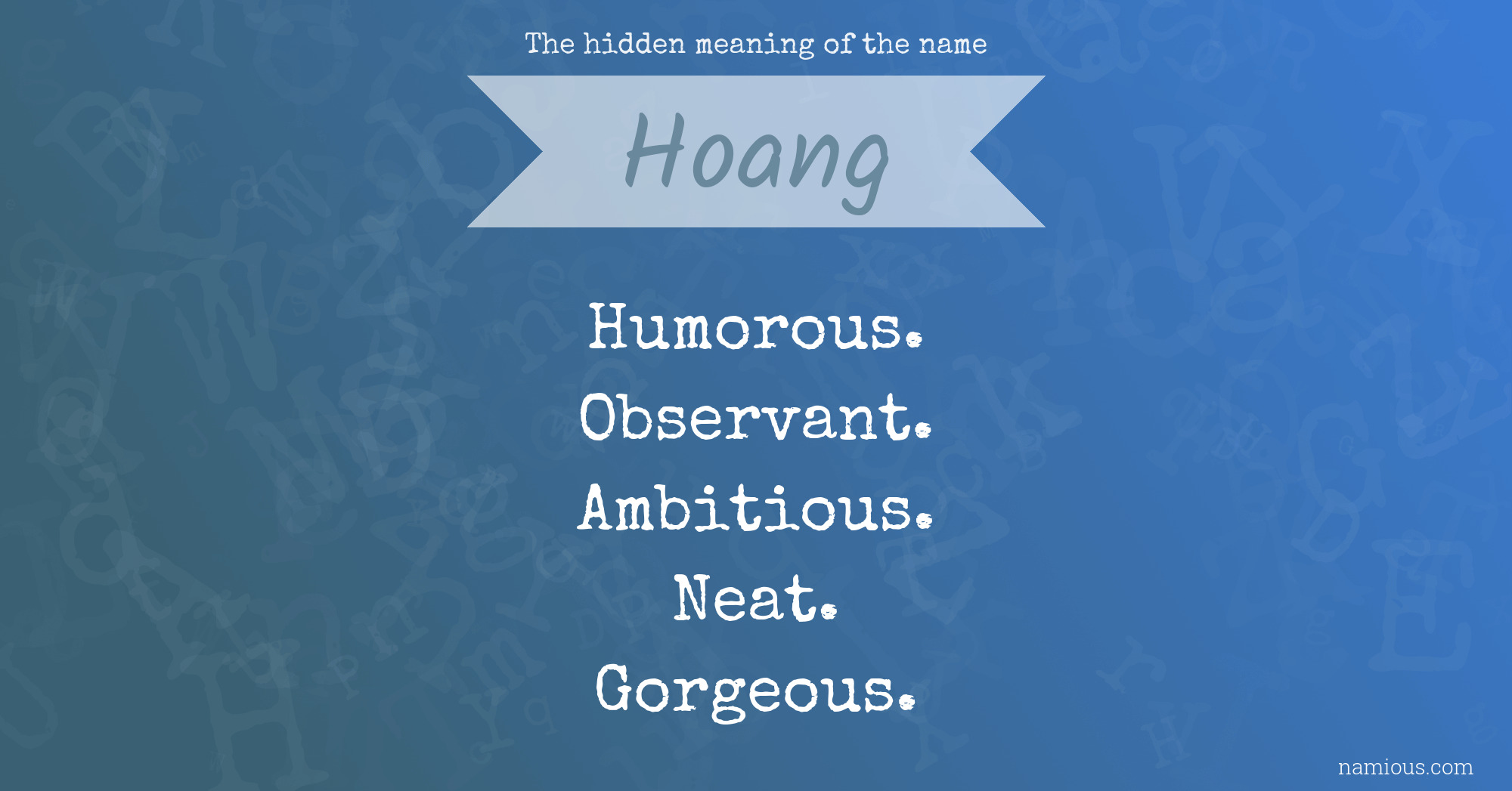 The hidden meaning of the name Hoang