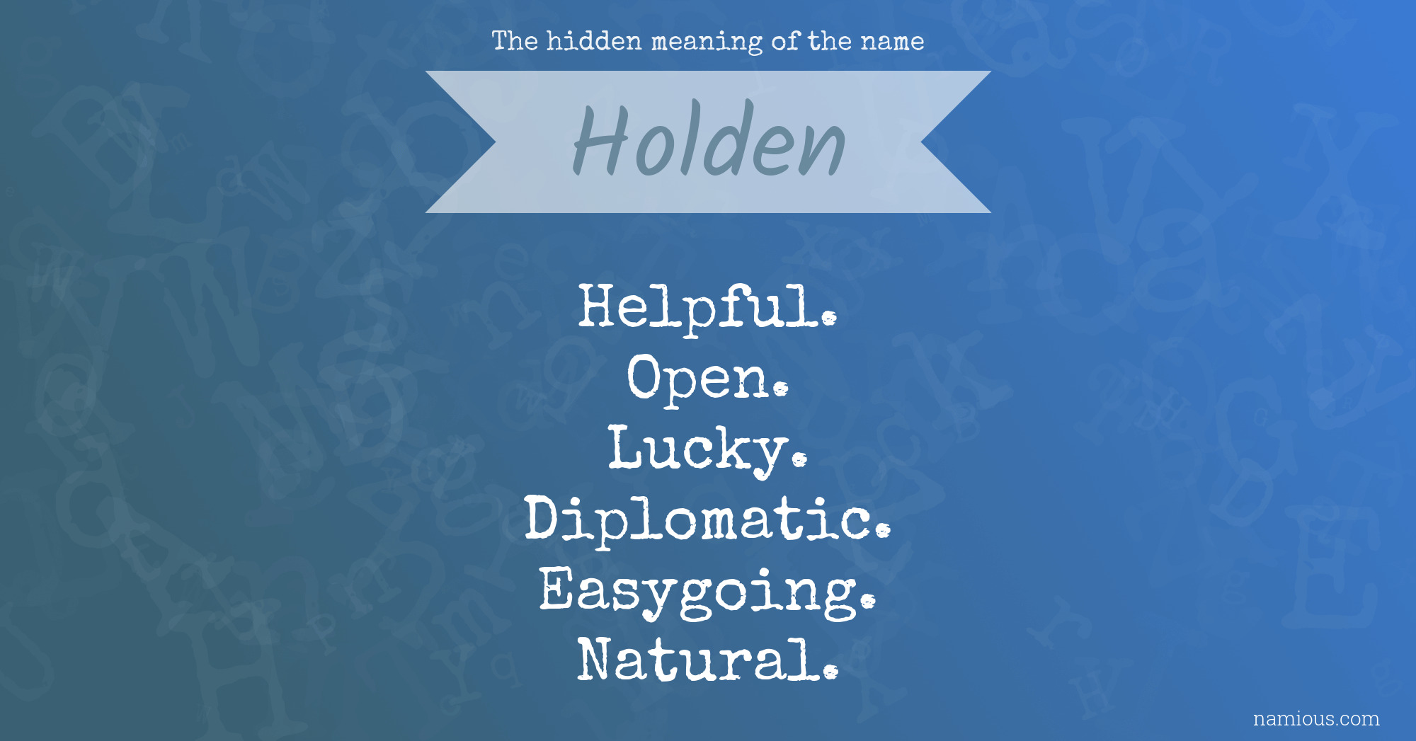 What Do The Name Holden Mean