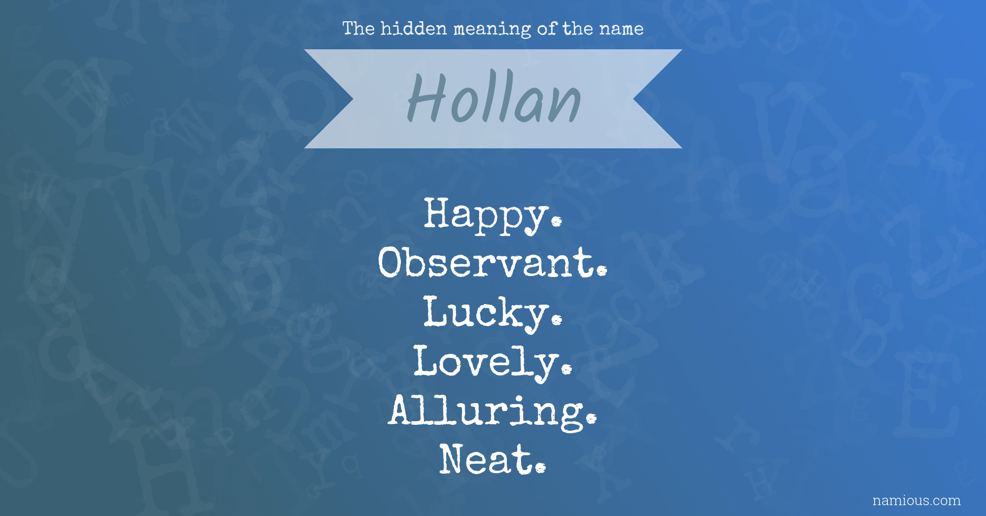 The hidden meaning of the name Hollan