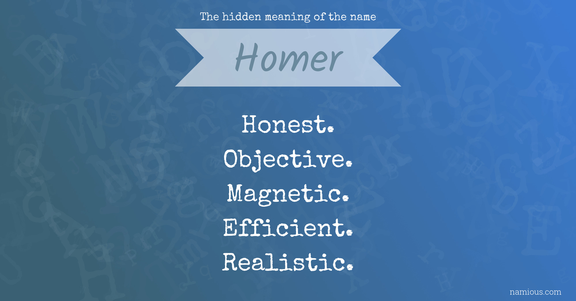 The hidden meaning of the name Homer