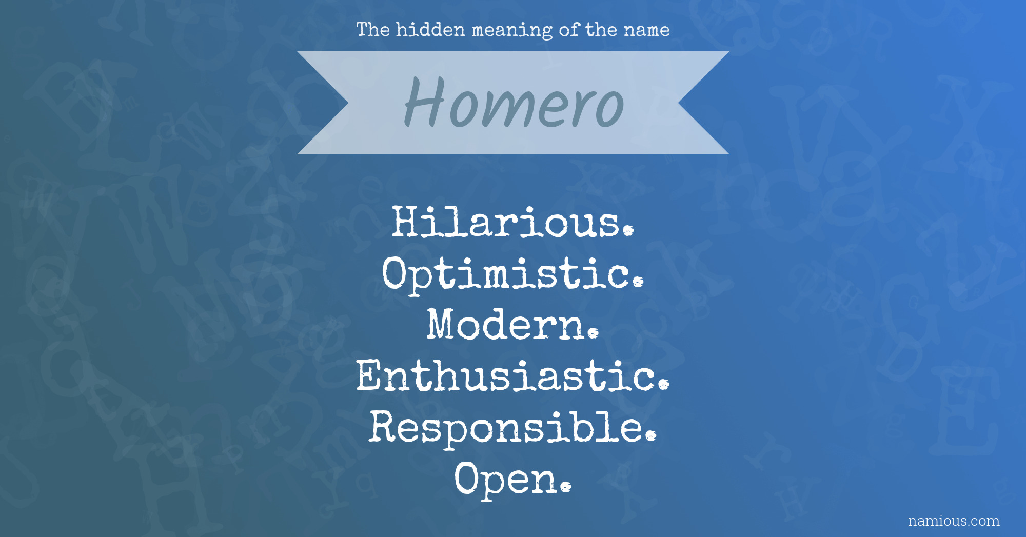 The hidden meaning of the name Homero