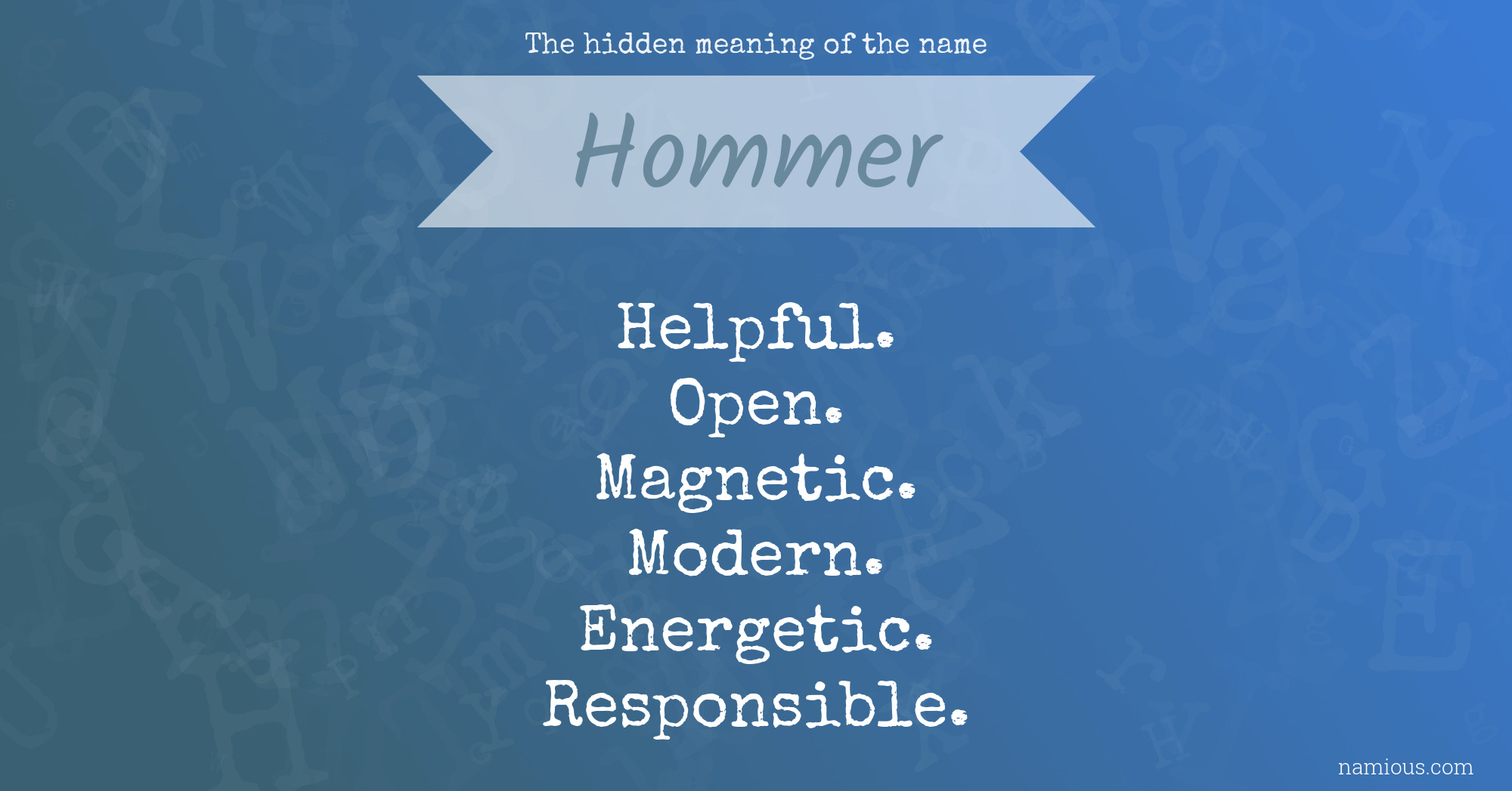 The hidden meaning of the name Hommer