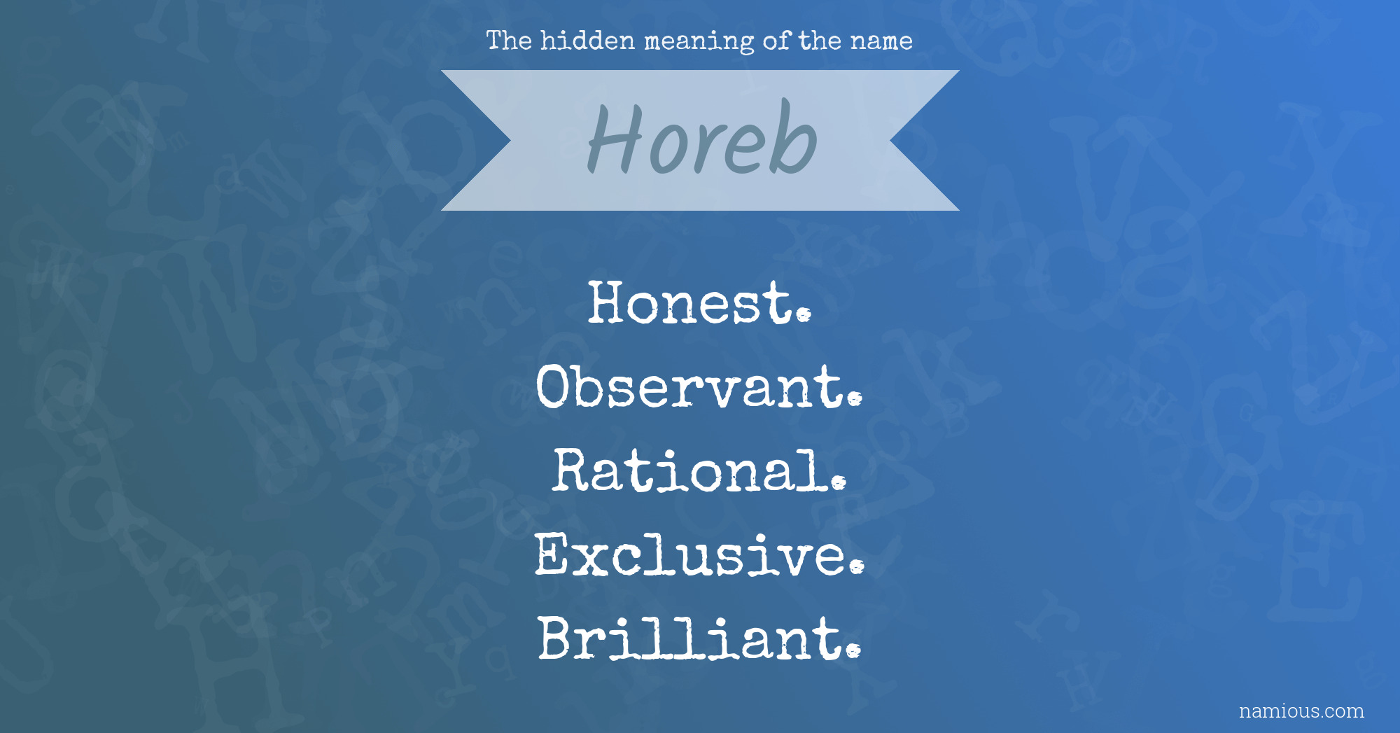 The hidden meaning of the name Horeb