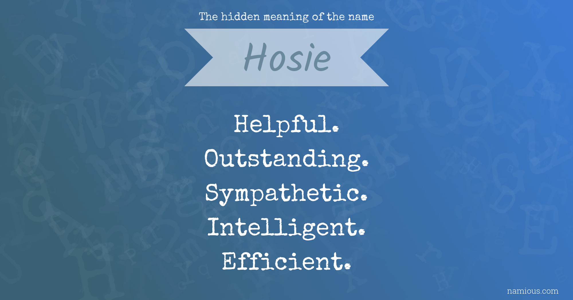 The hidden meaning of the name Hosie