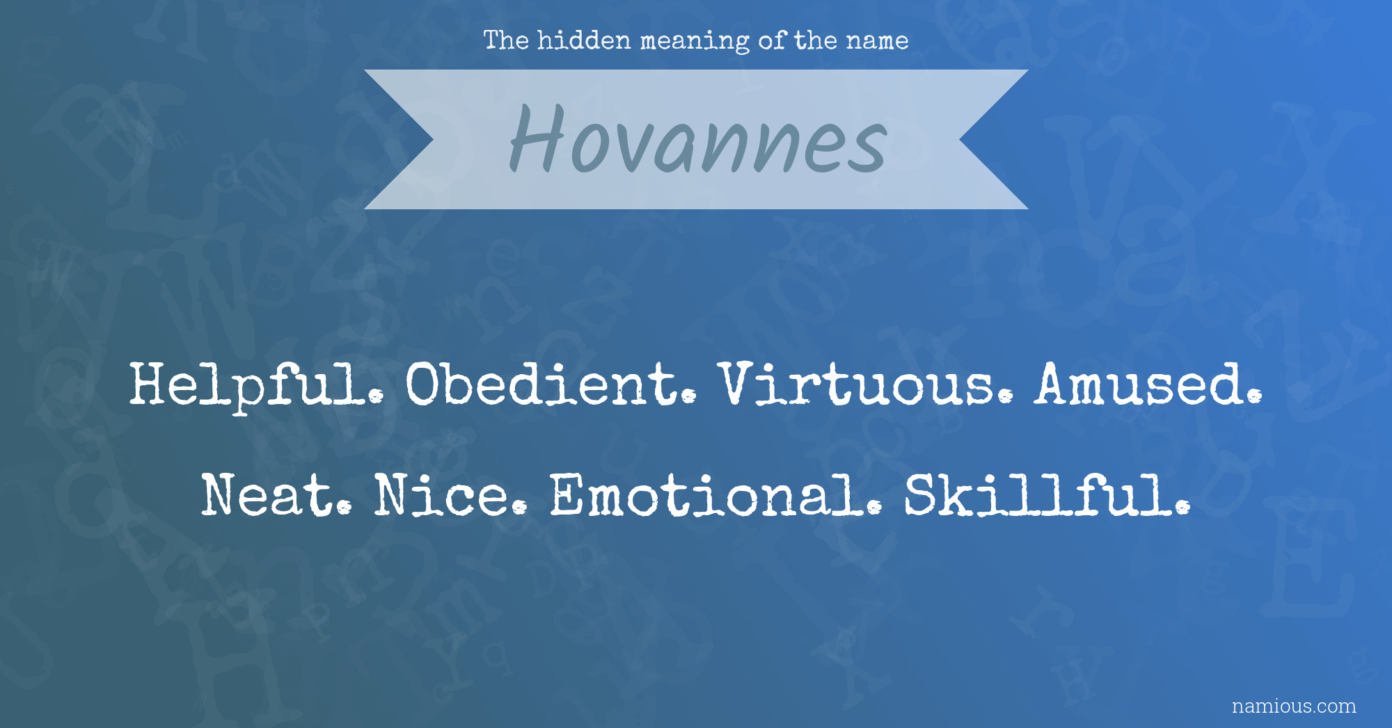 The hidden meaning of the name Hovannes