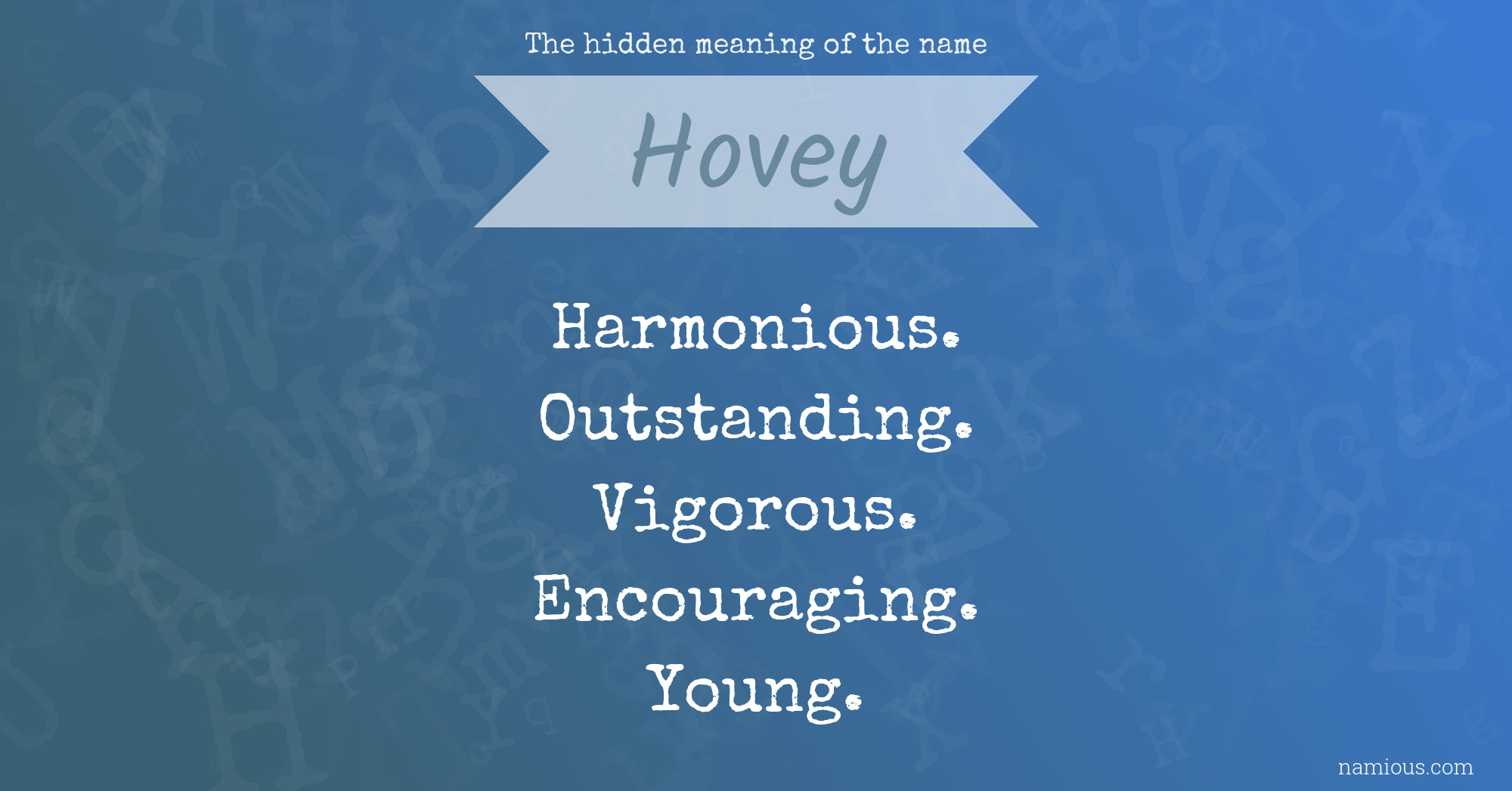 The hidden meaning of the name Hovey