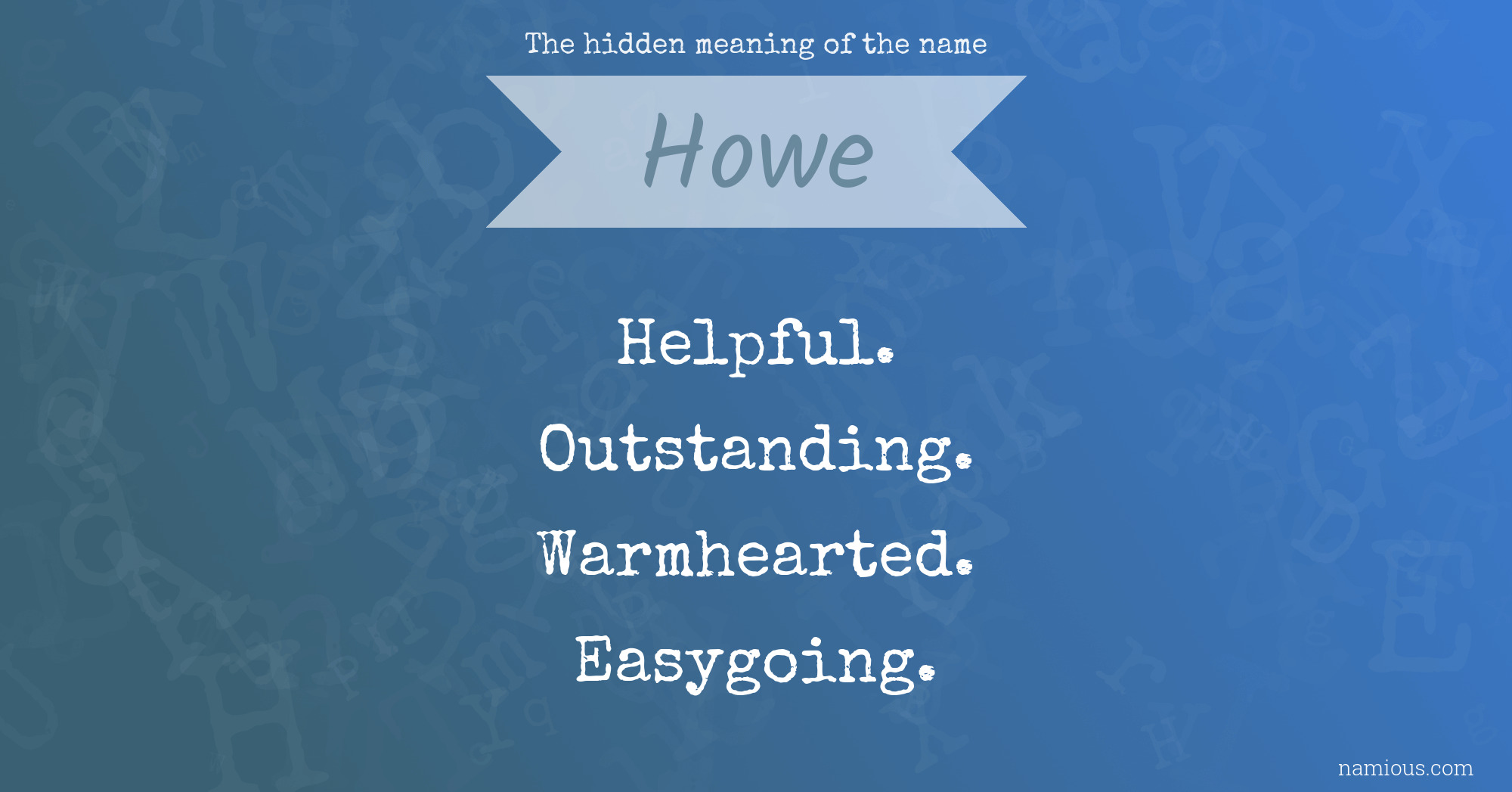 The hidden meaning of the name Howe