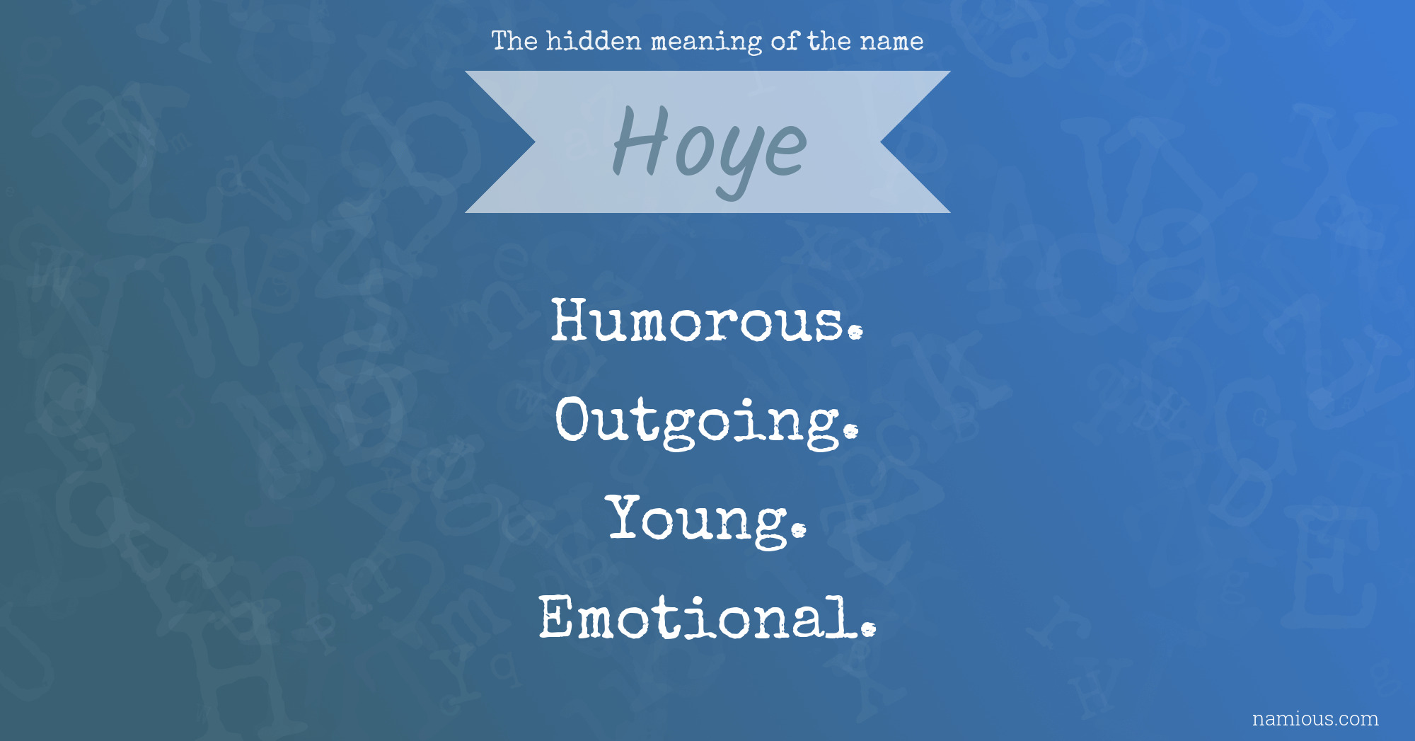 The hidden meaning of the name Hoye