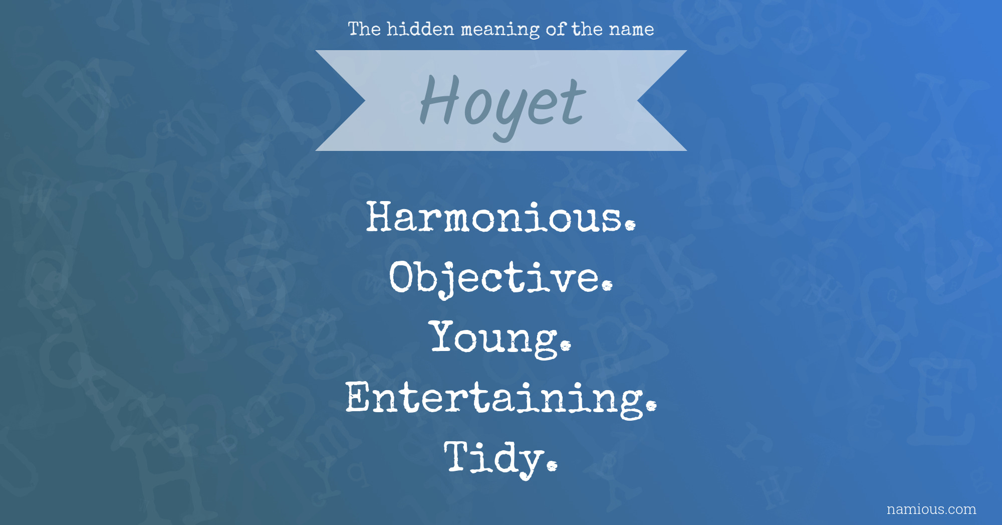 The hidden meaning of the name Hoyet