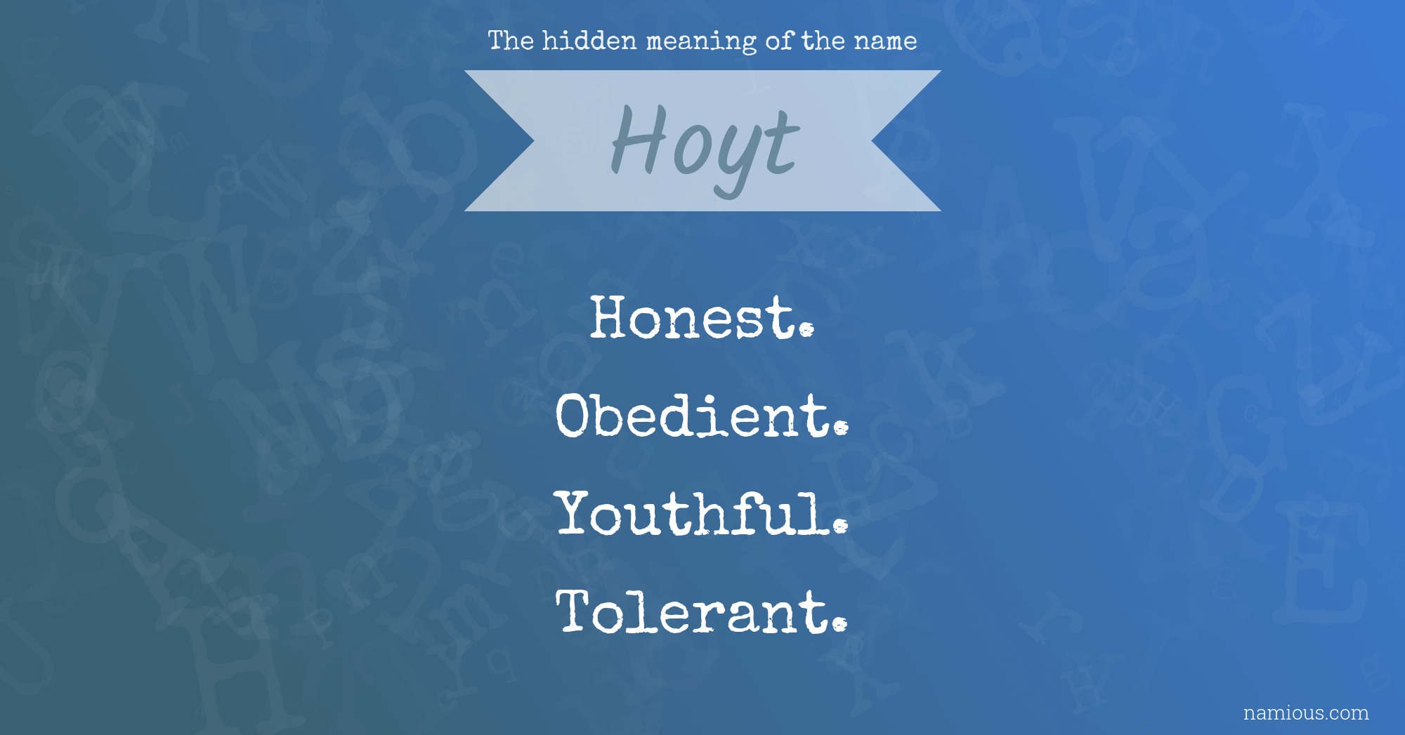 The hidden meaning of the name Hoyt