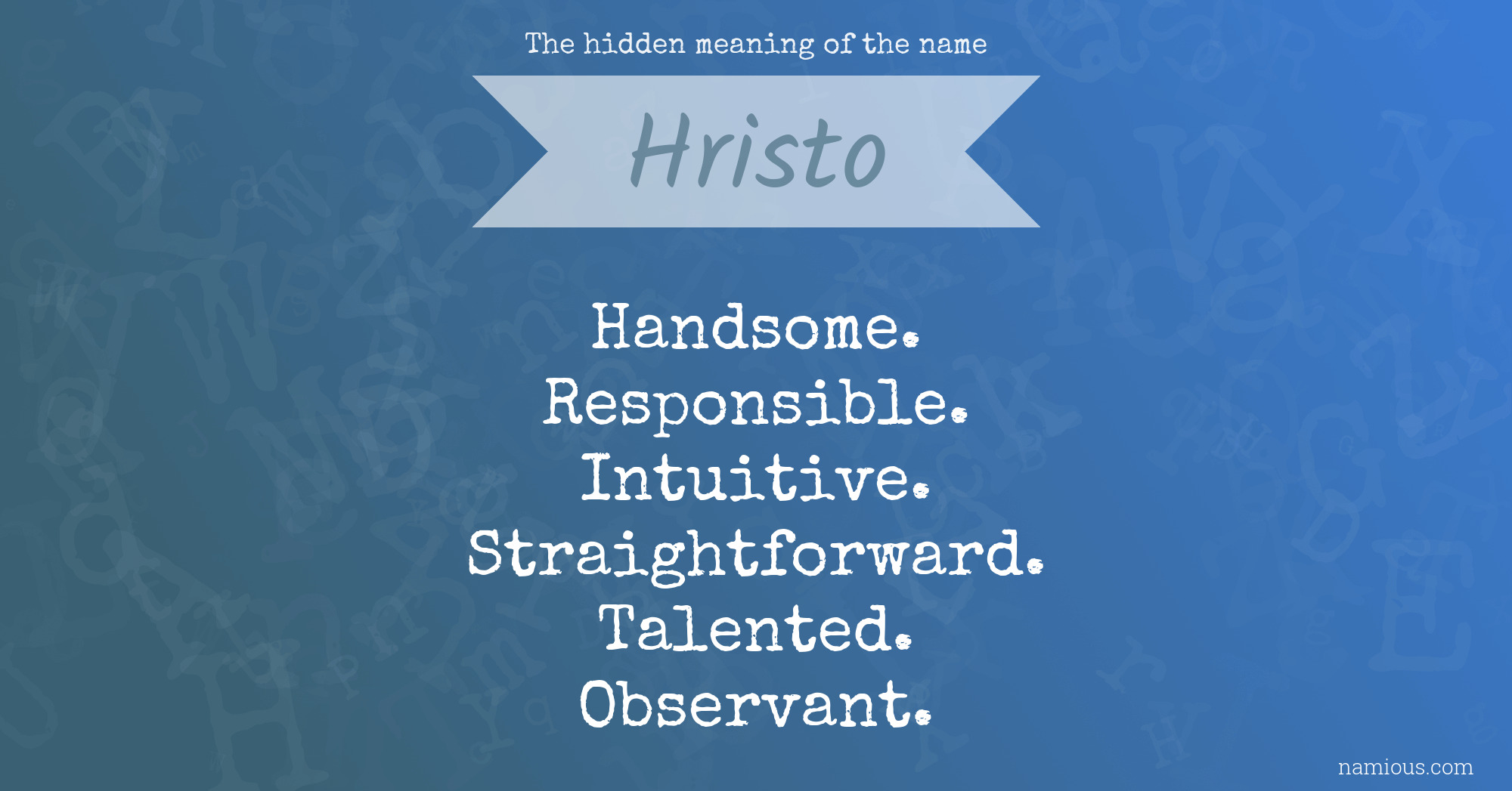 The hidden meaning of the name Hristo