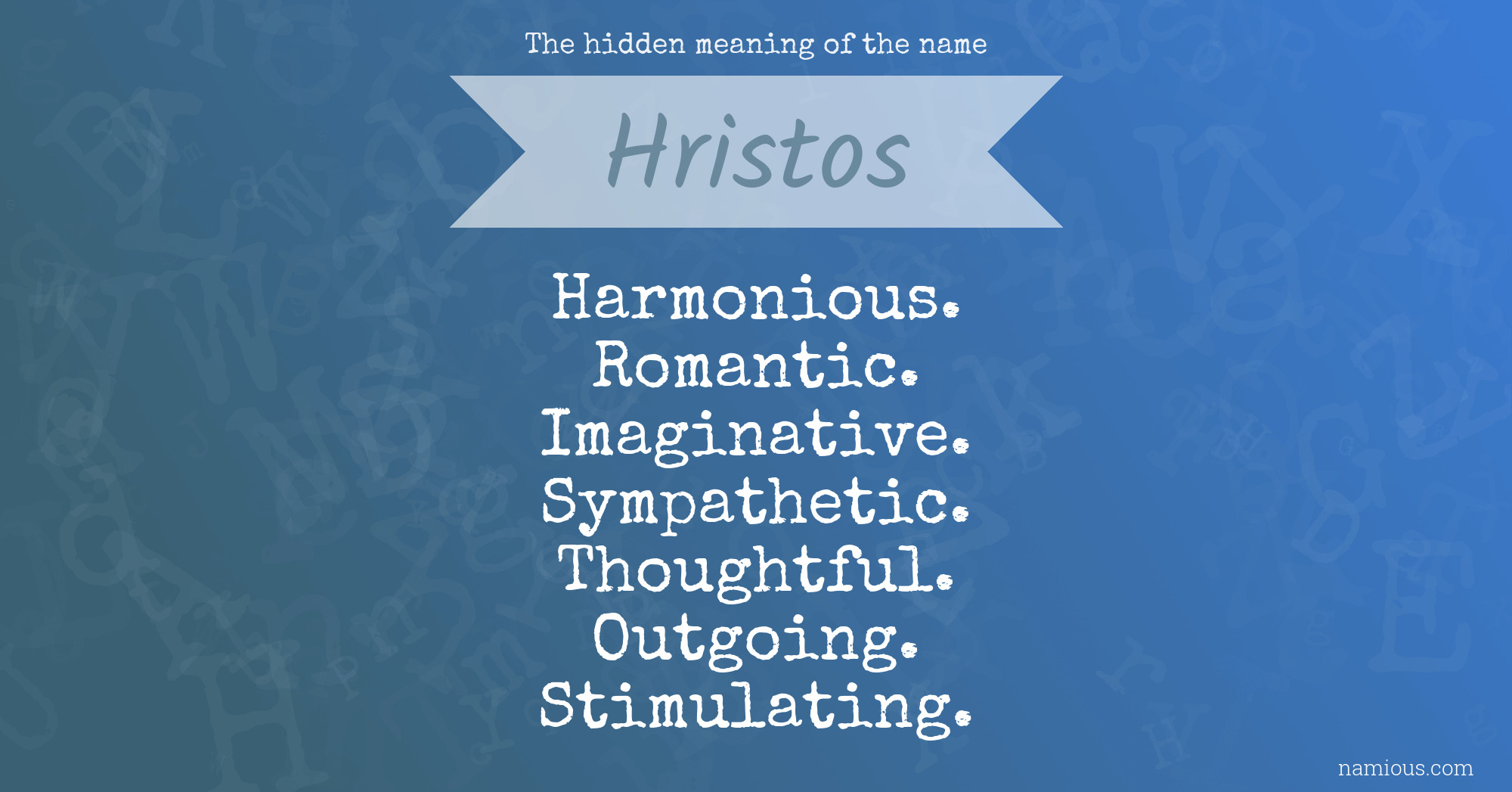 The hidden meaning of the name Hristos