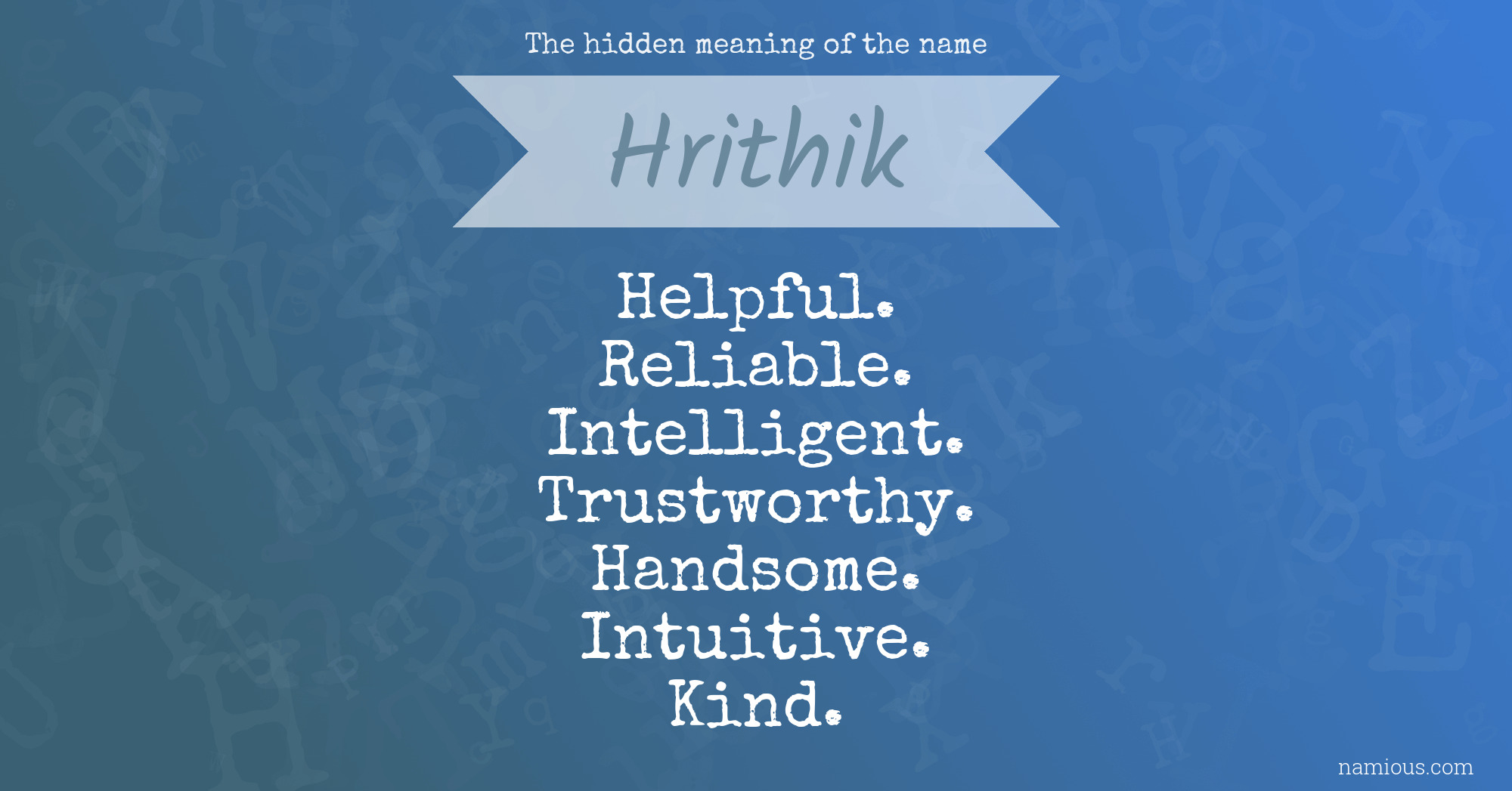 The hidden meaning of the name Hrithik