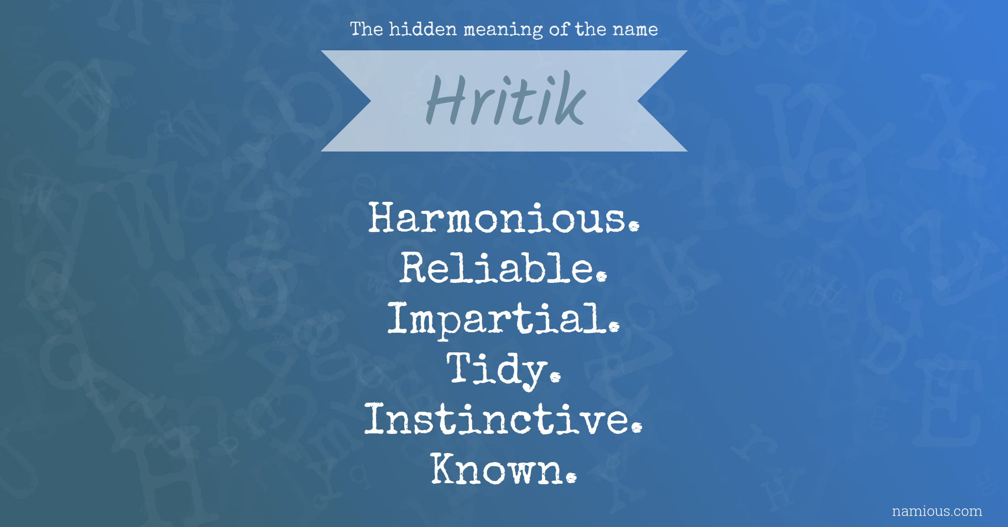 The hidden meaning of the name Hritik