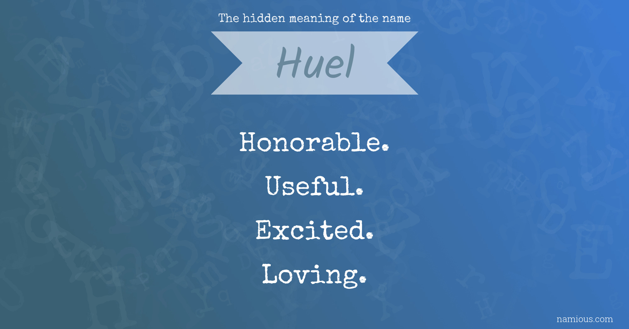 The hidden meaning of the name Huel