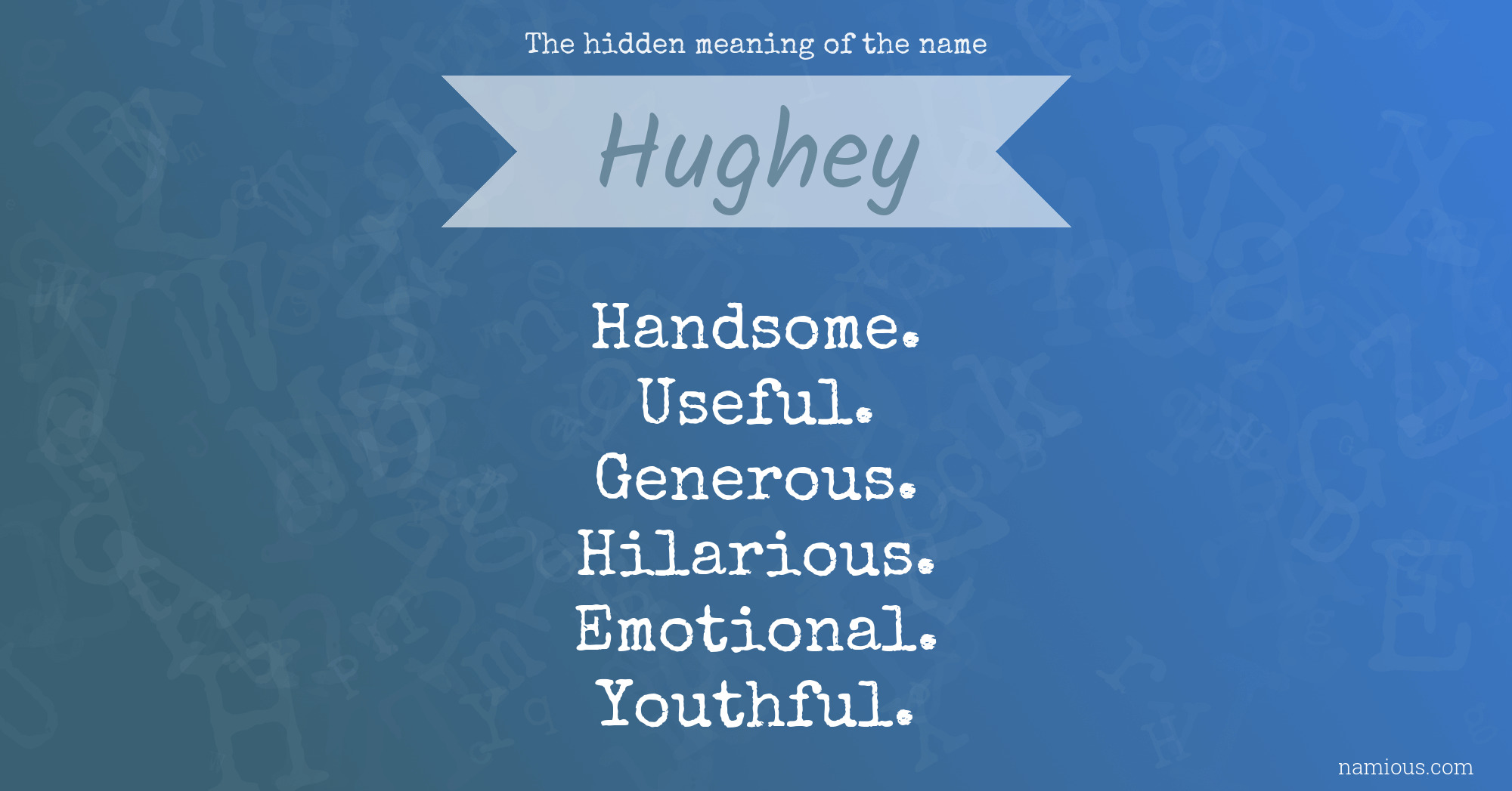 The hidden meaning of the name Hughey