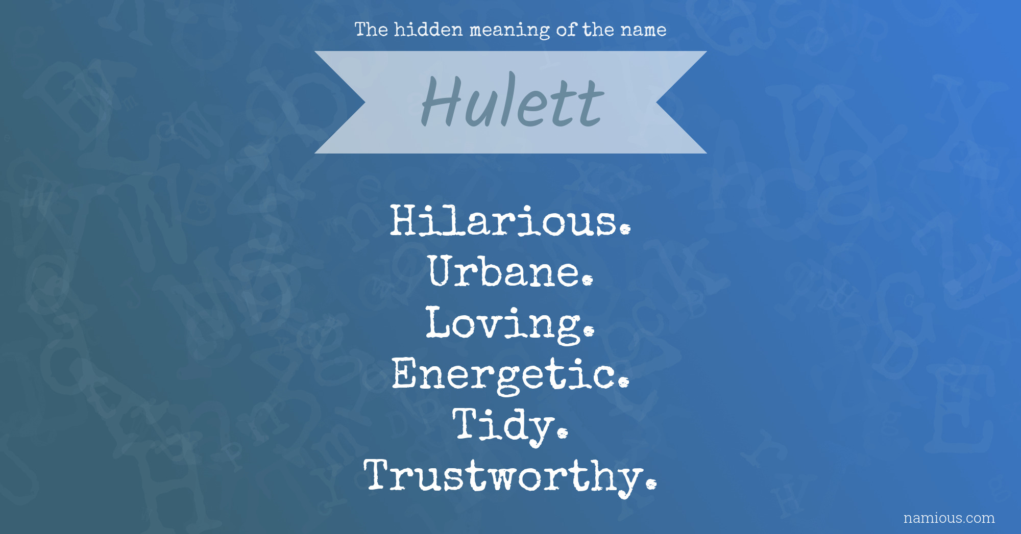 The hidden meaning of the name Hulett