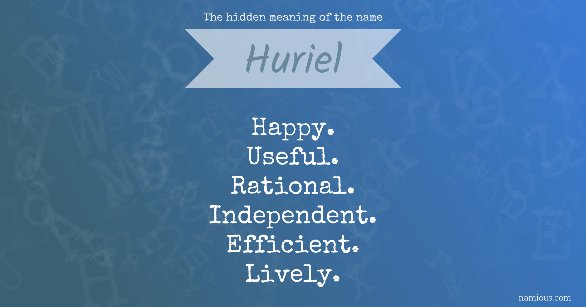 The hidden meaning of the name Huriel