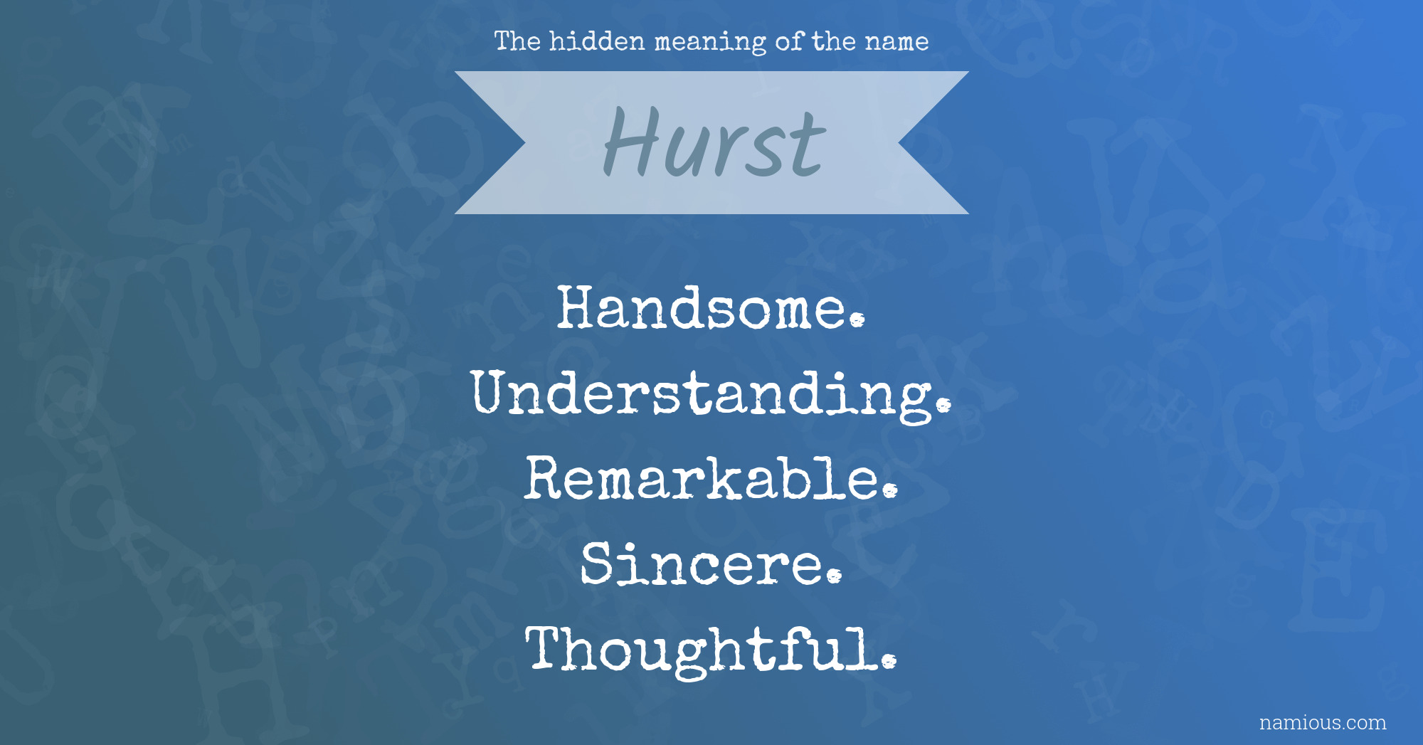 The hidden meaning of the name Hurst