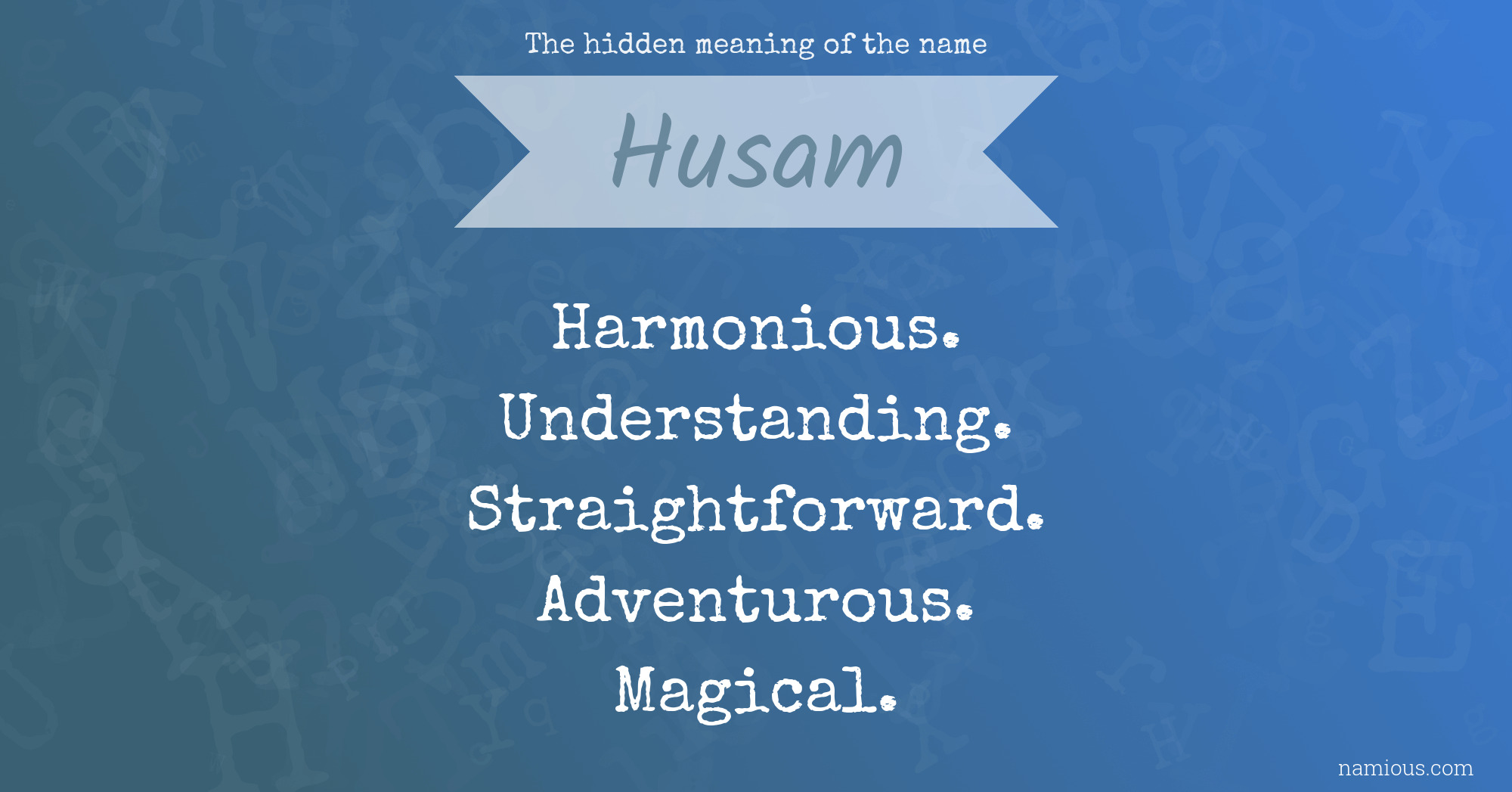 The hidden meaning of the name Husam