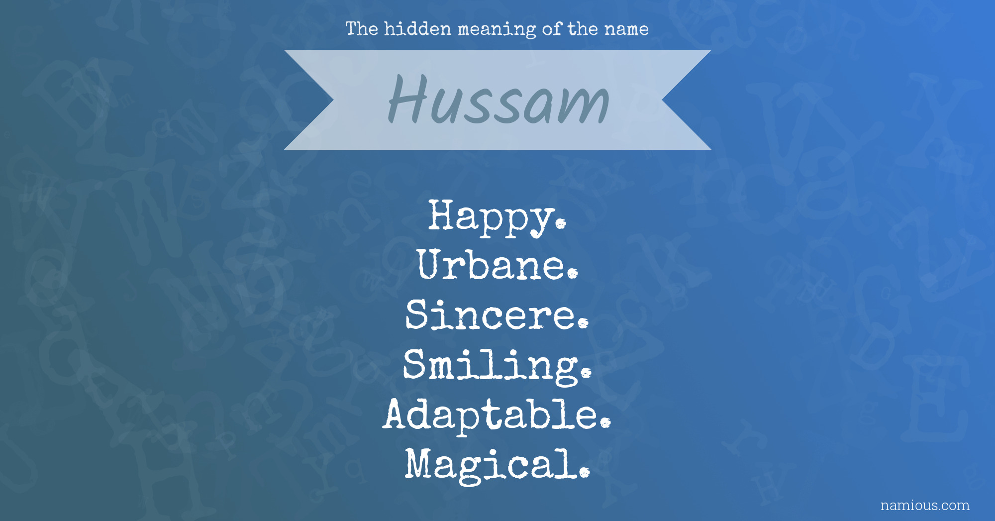 The hidden meaning of the name Hussam