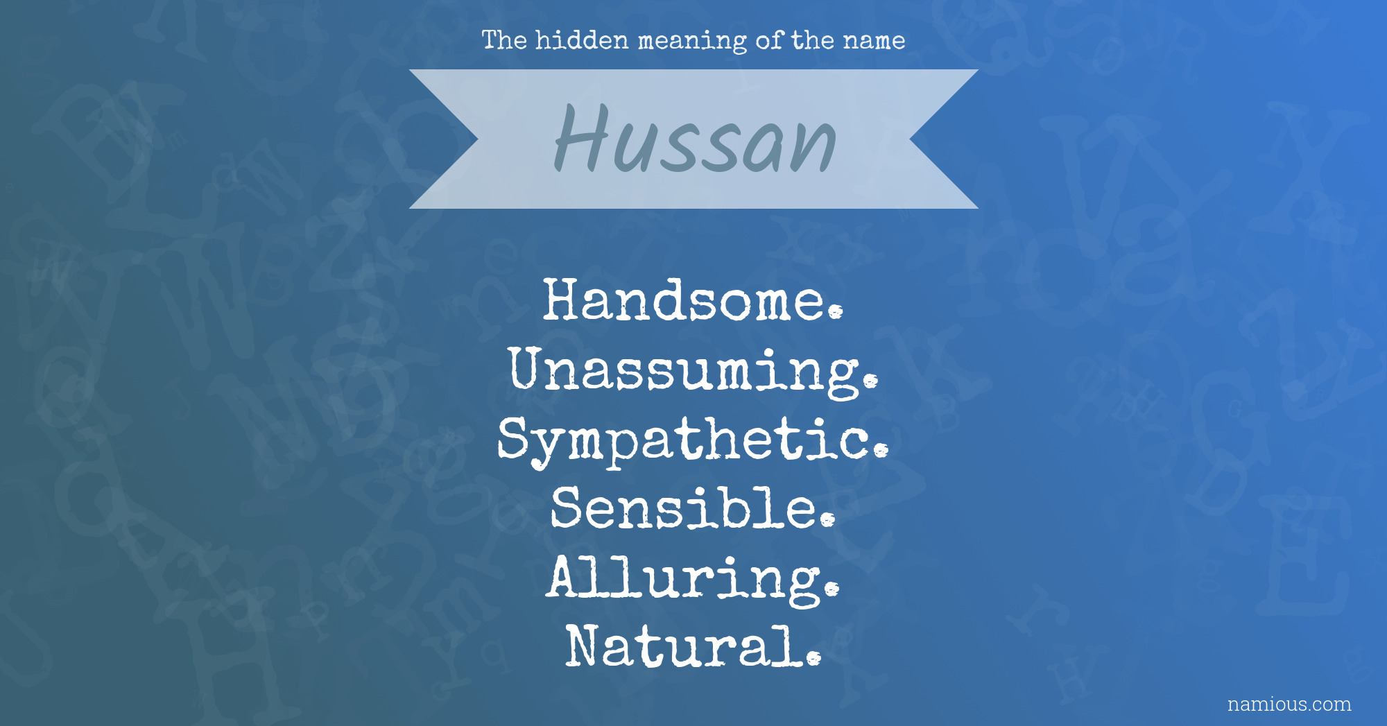 The hidden meaning of the name Hussan